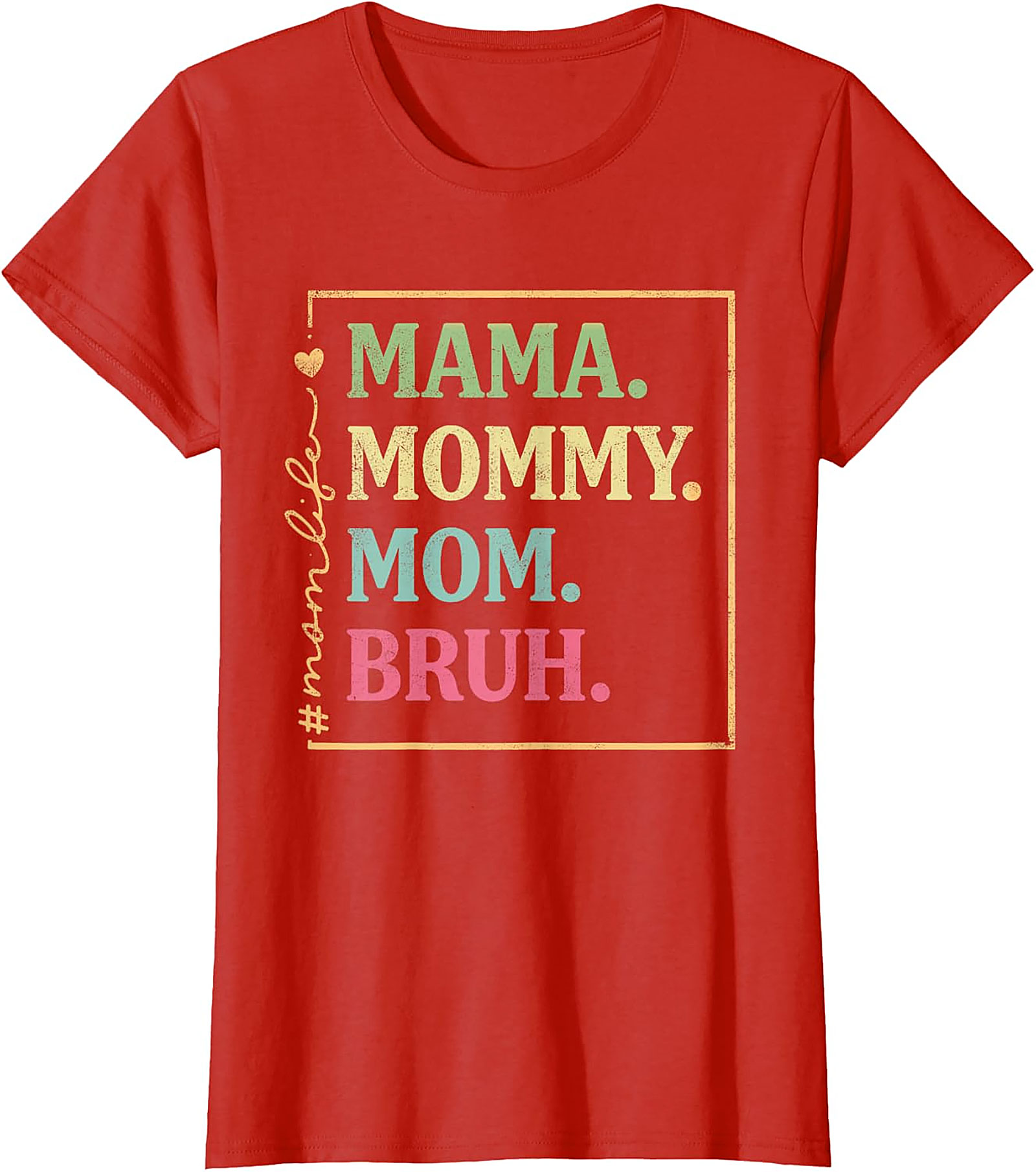Mama Mommy Mom Bruh T-shirt | Funny Retro Mom Life Tee