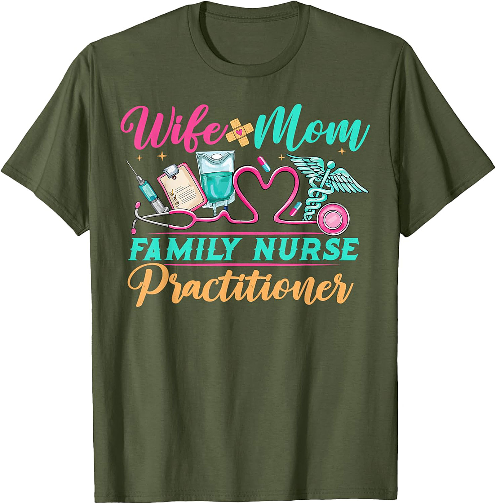 Wife Mom Family Nurse Practitioner T-Shirt FNP Gift Tee