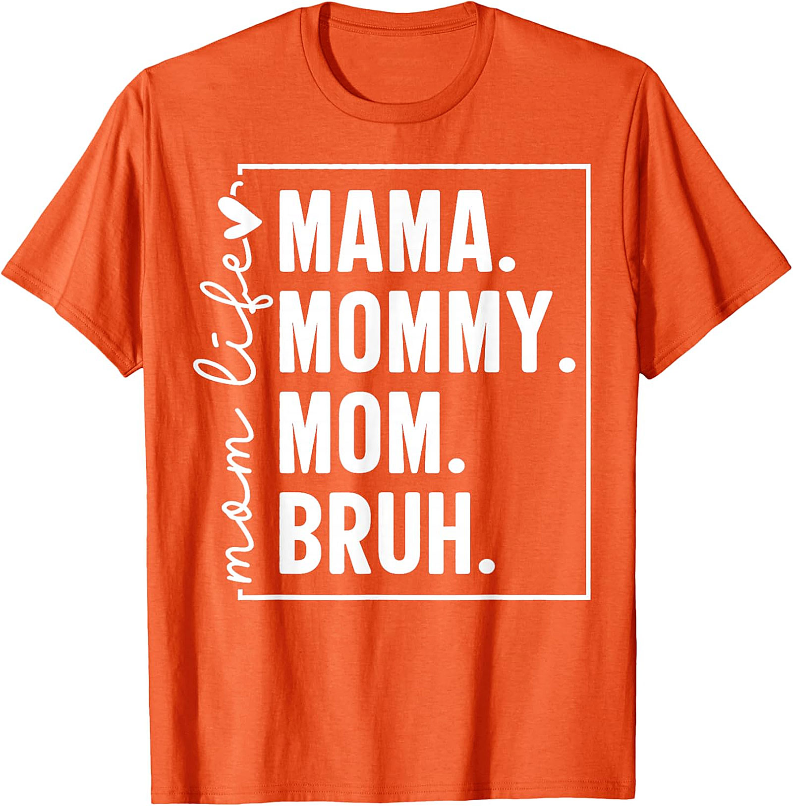 Mama Mommy Mom Bruh T-shirt | Funny Mom Life Graphic Tee