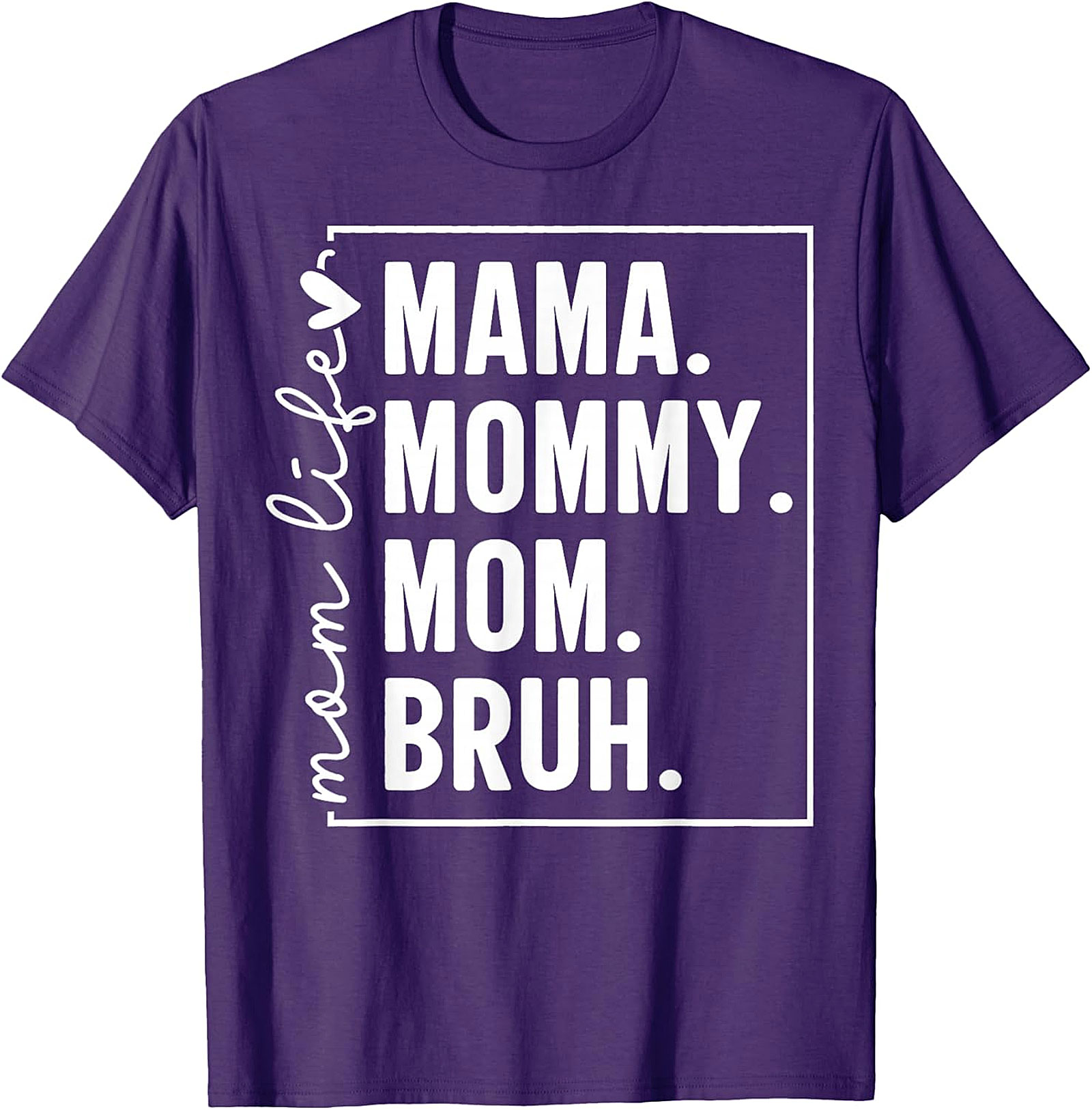 Mama Mommy Mom Bruh T-shirt | Funny Mom Life Graphic Tee