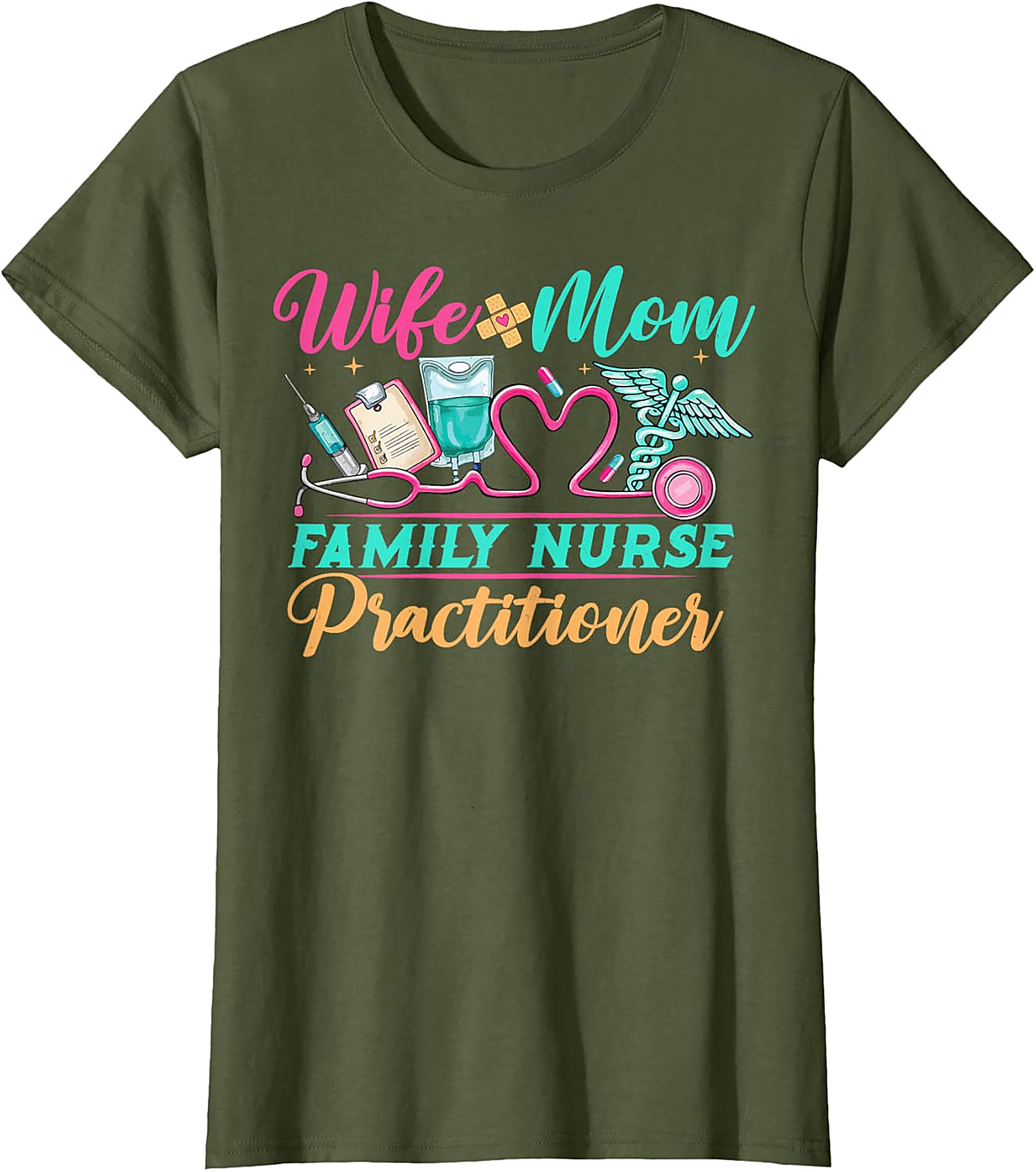 Wife Mom Family Nurse Practitioner T-Shirt FNP Gift Tee