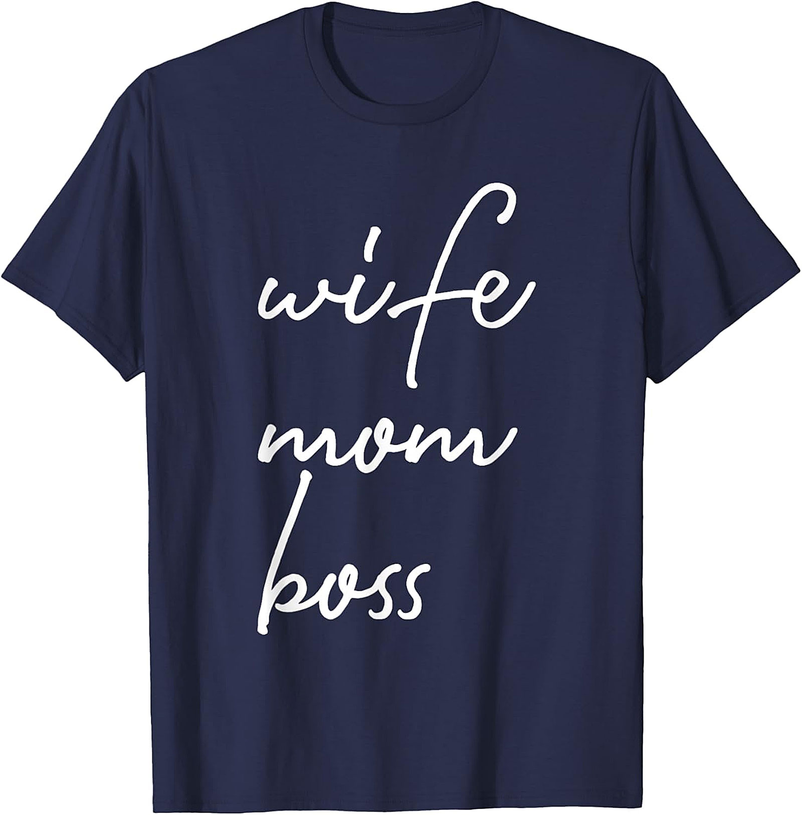 Wife Mom Boss T-shirt | Empowering Gift for Her | Soft Tee