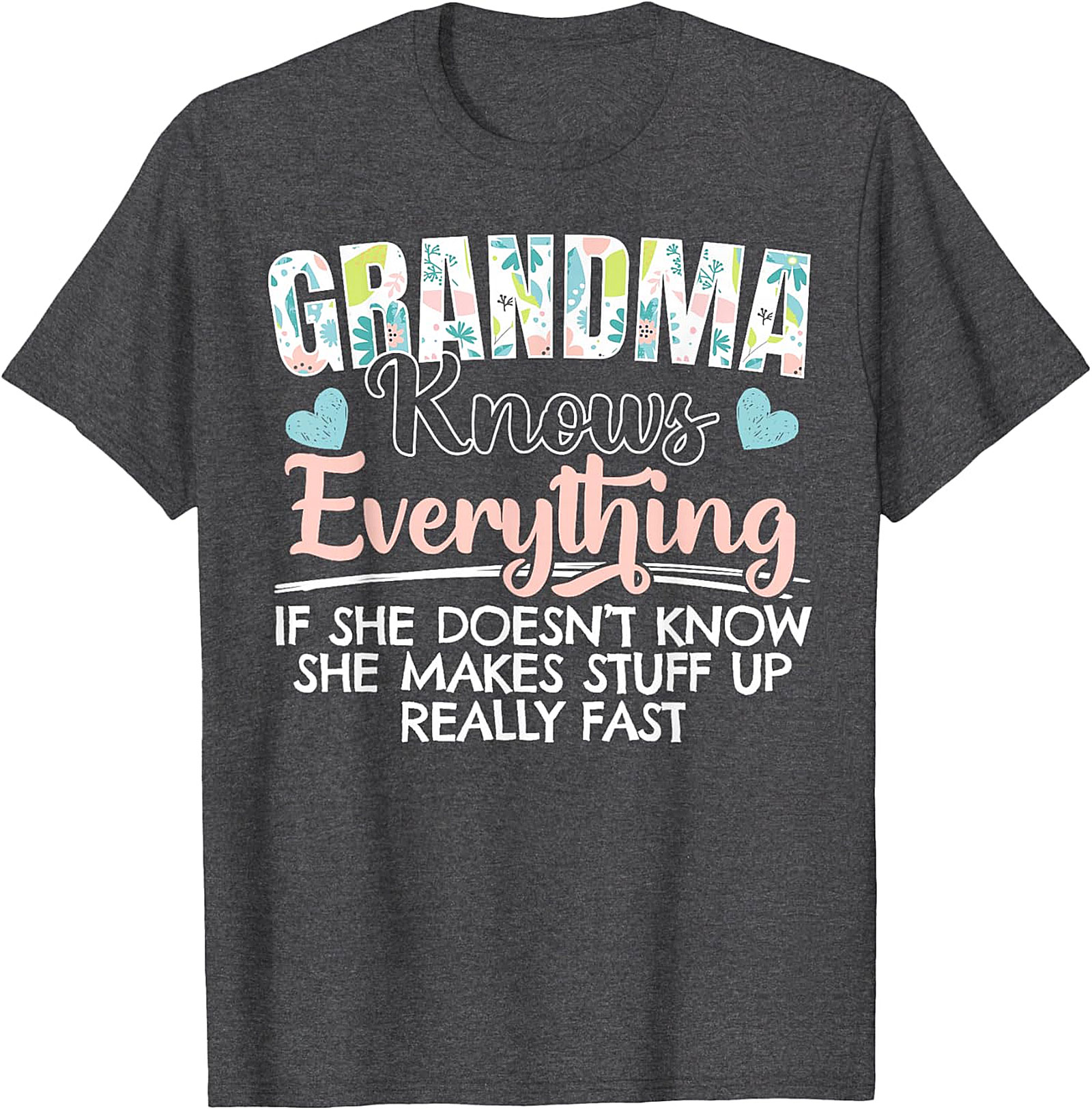 Grandma Knows Everything Funny Graphic Tee | Soft Cotton Gift