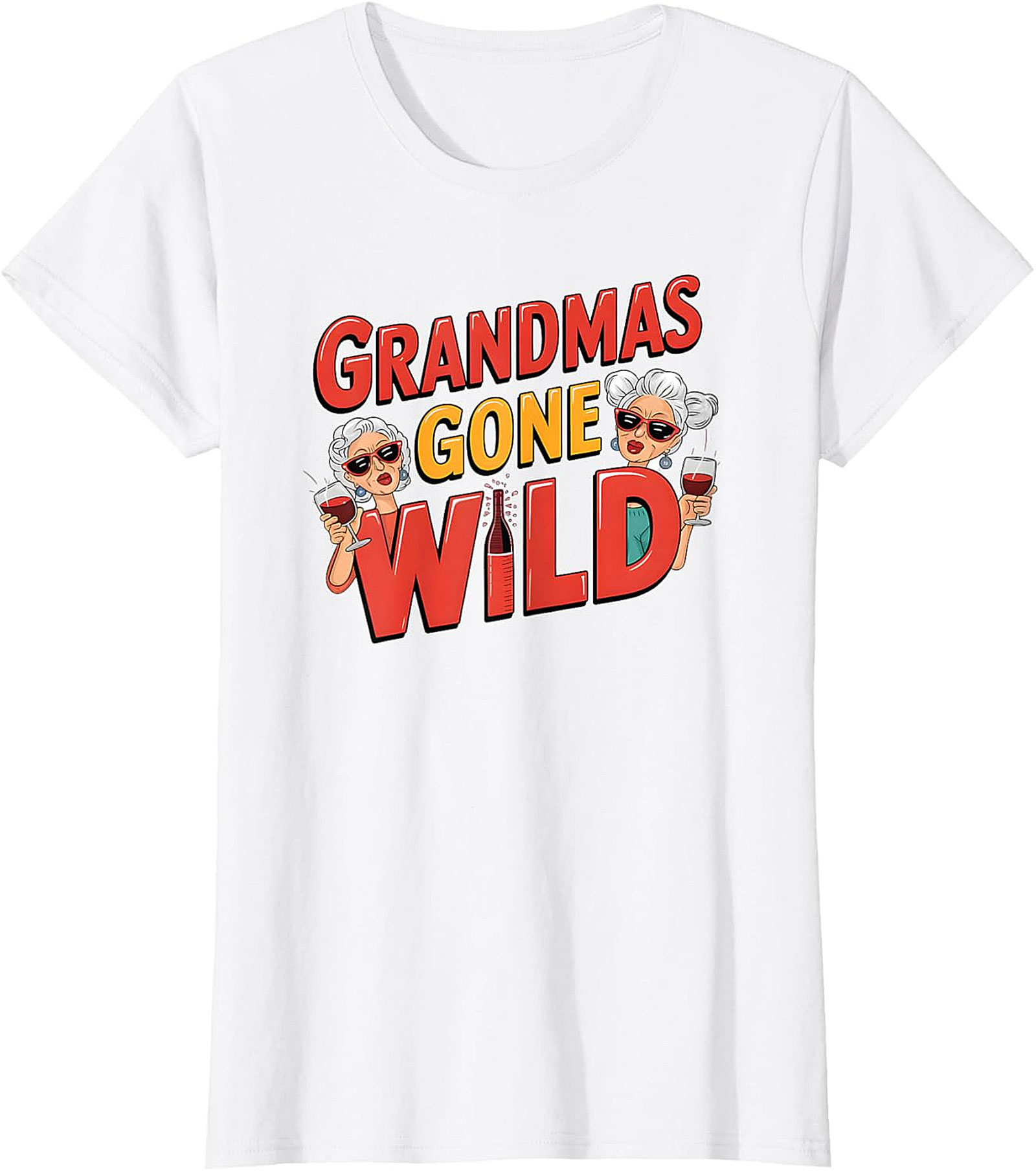  Grandmas Gone Wild T-shirt | Funny Wine Graphic Tee