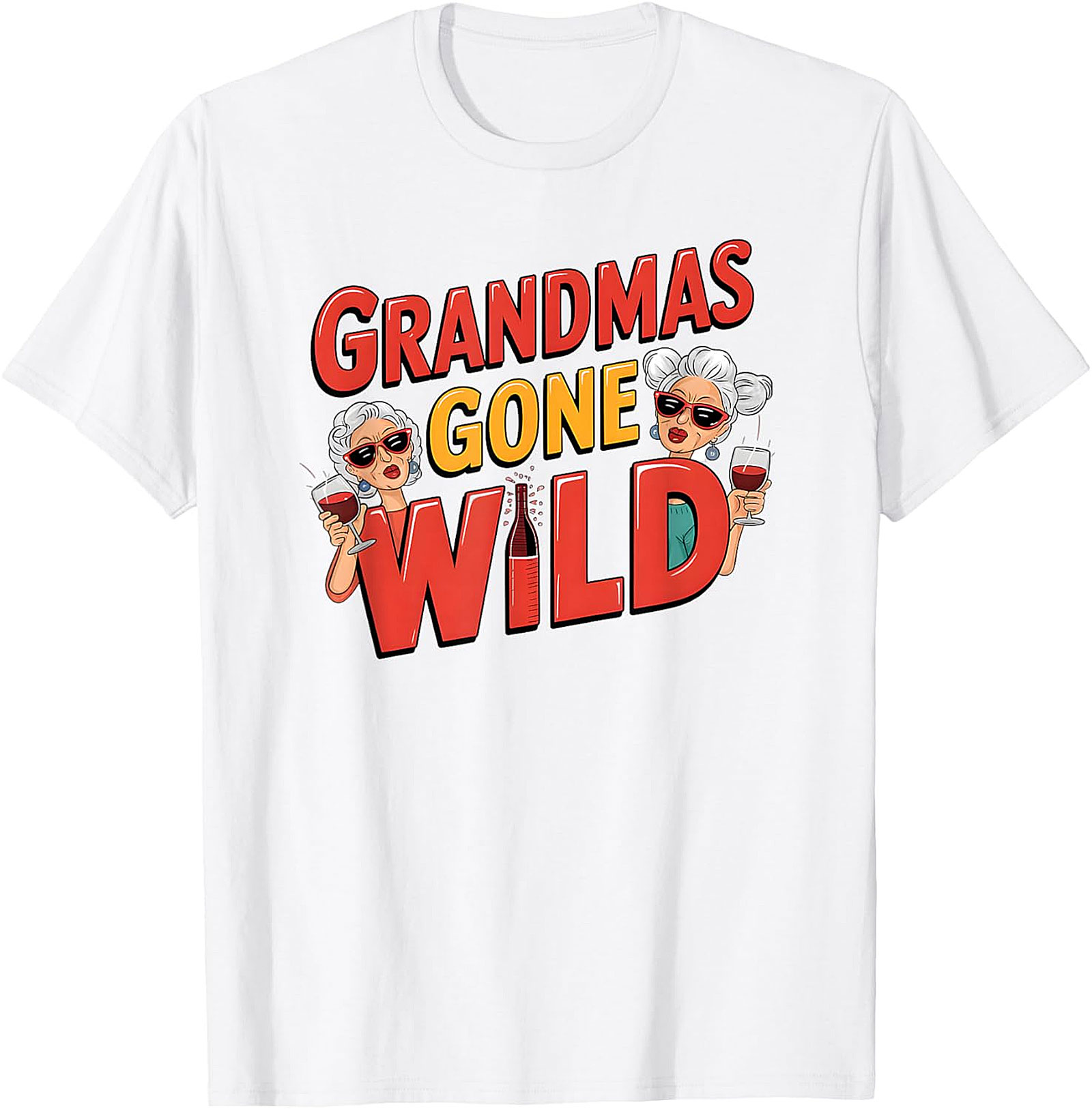 Grandmas Gone Wild T-shirt | Funny Wine Graphic Tee