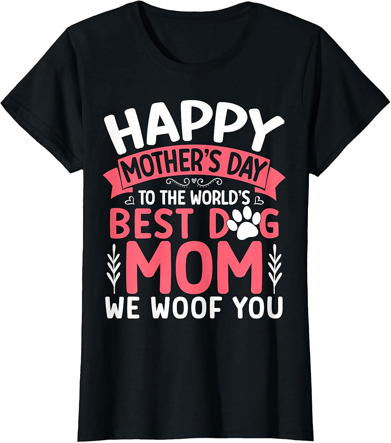 Best Dog Mom Mother's Day T-Shirt Soft Cotton Tee