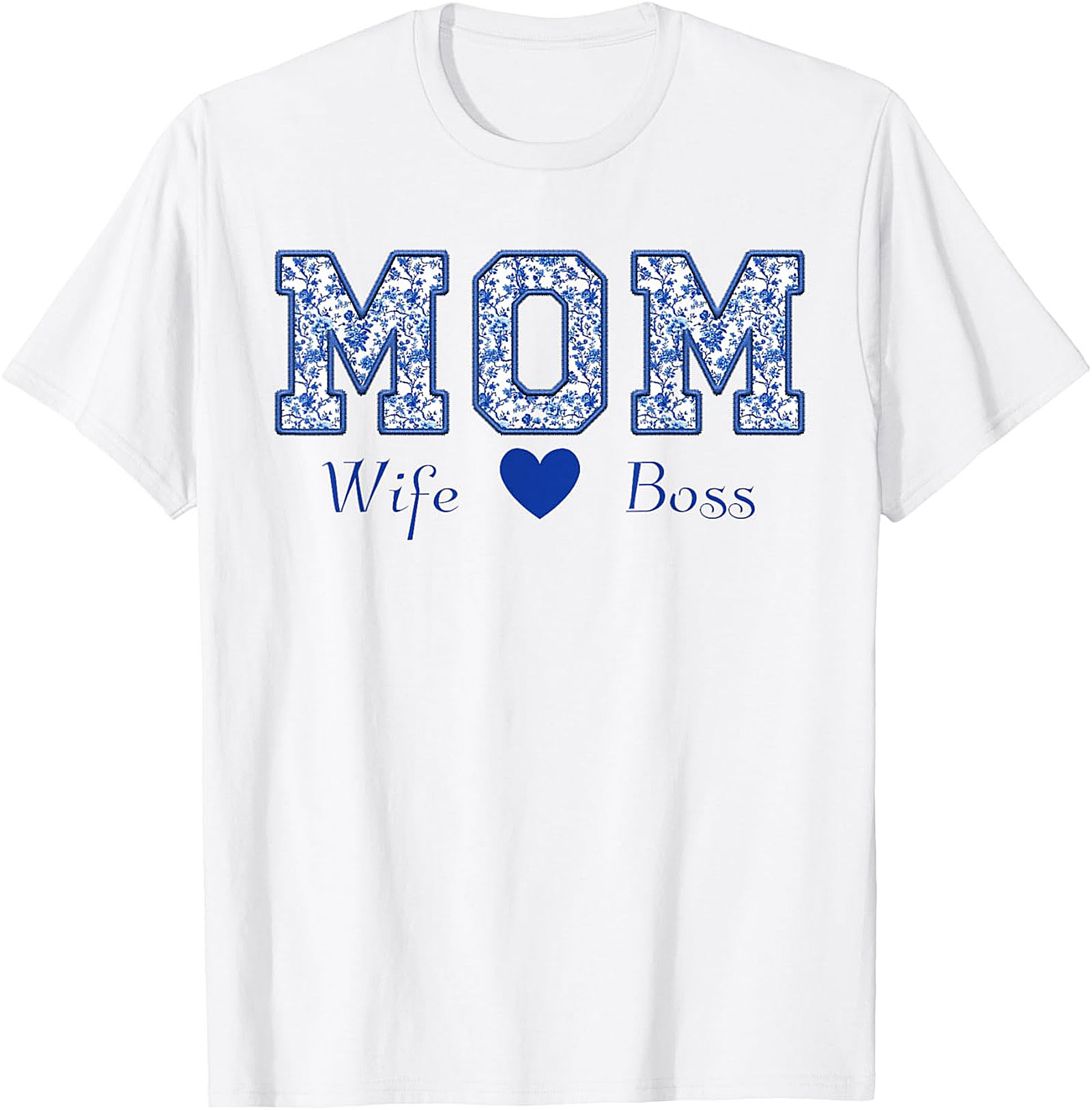 Mom Wife Boss T-Shirt | Blue Floral Graphic Tee