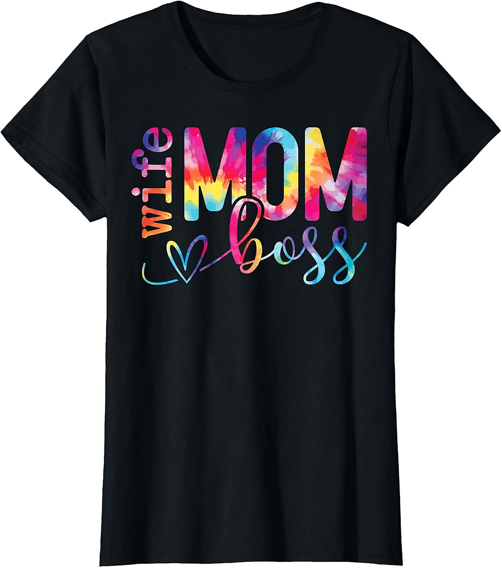 Wife Mom Boss T-shirt | Vibrant Tie-Dye Graphic Tee