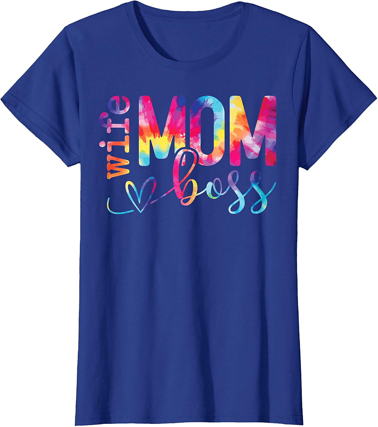 Wife Mom Boss T-shirt | Vibrant Tie-Dye Graphic Tee