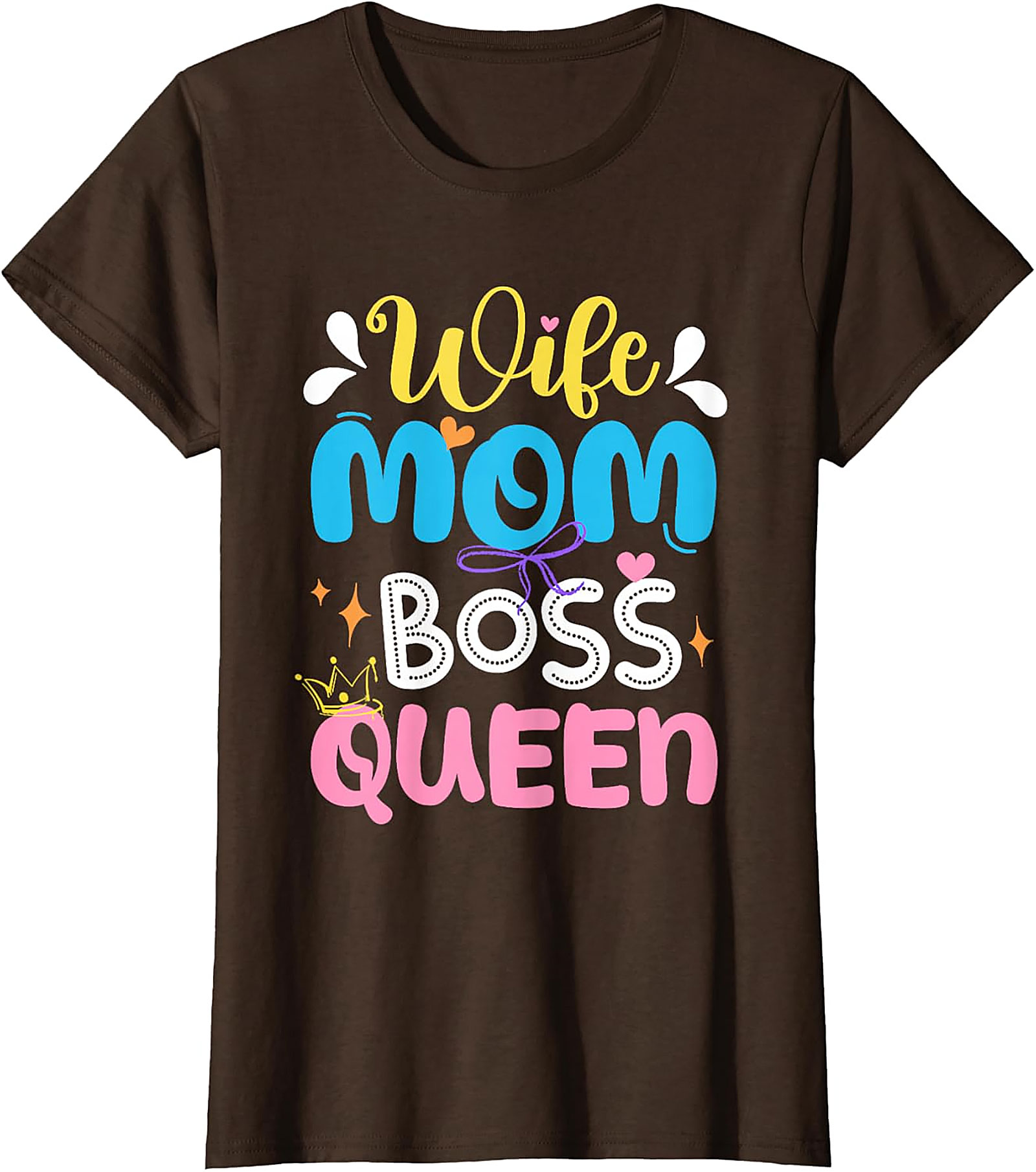 Wife Mom Boss Queen T-shirt | Empowering Graphic Tee for Her