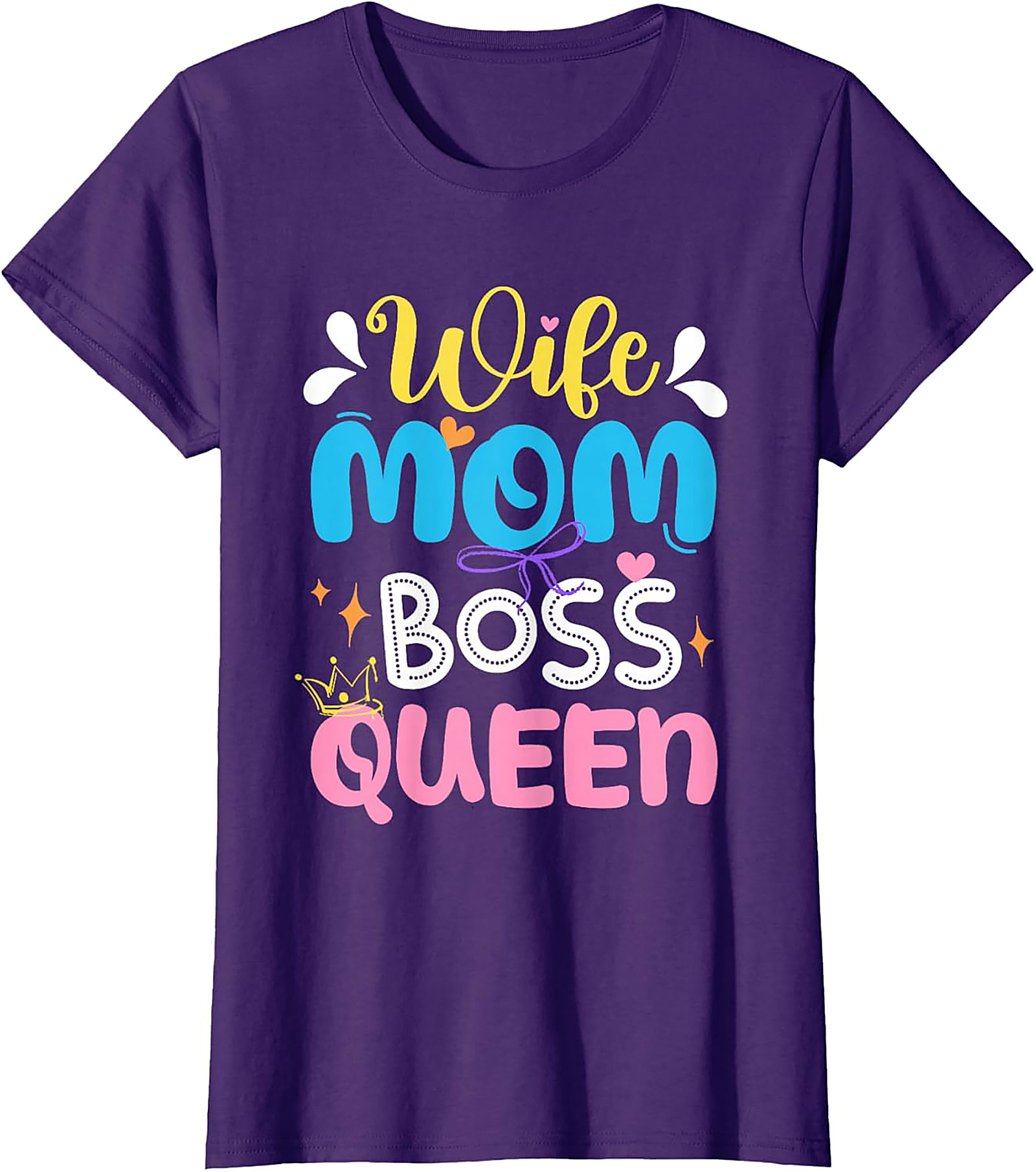 Wife Mom Boss Queen T-shirt | Empowering Graphic Tee for Her