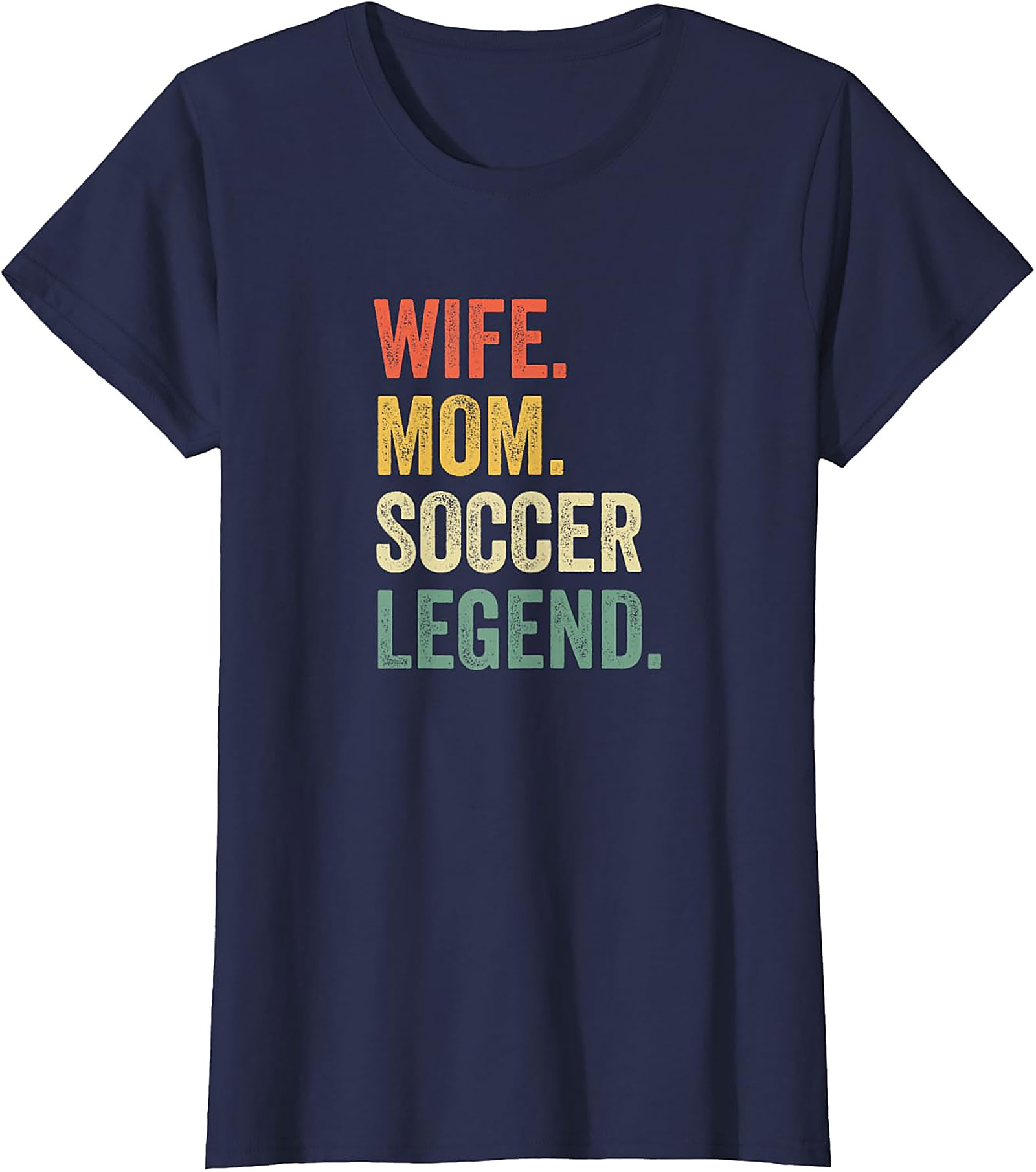 Wife Mom Soccer Legend T-Shirt | Retro Graphic Tee