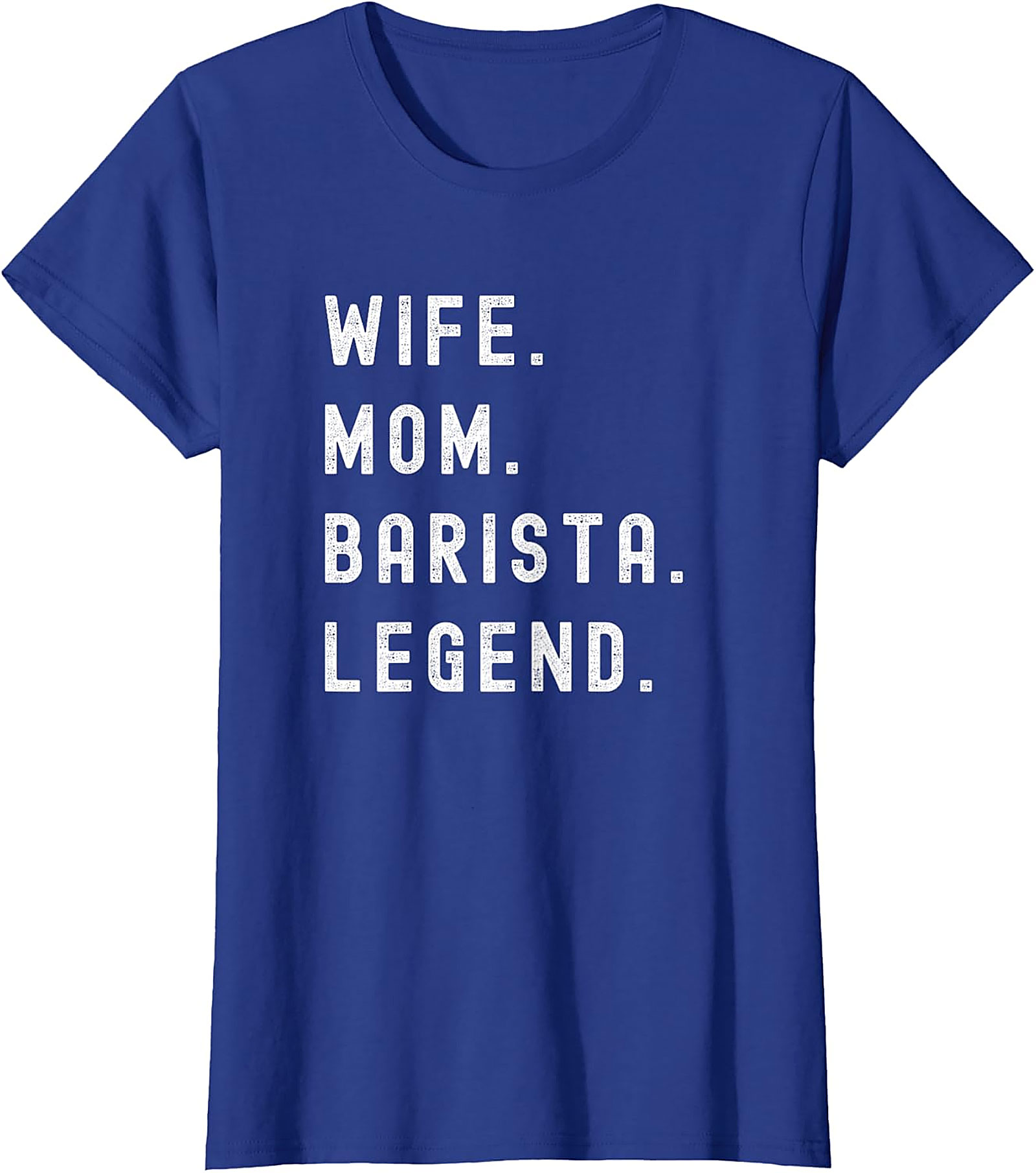 Wife Mom Barista Legend T-Shirt | Funny Coffee Lover Tee