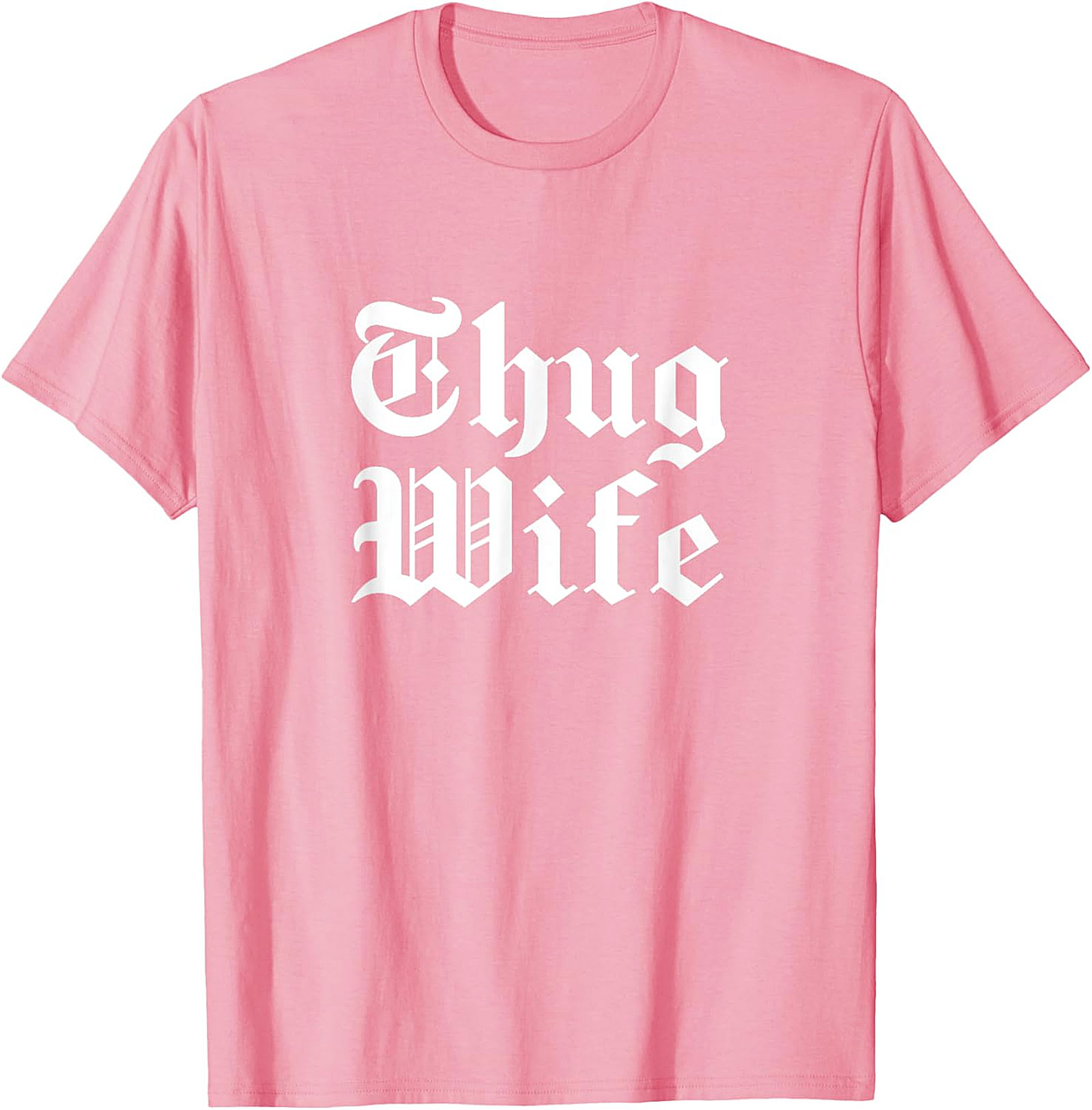 Thug Wife T-Shirt | Funny Graphic Tee for Her | Soft Cotton
