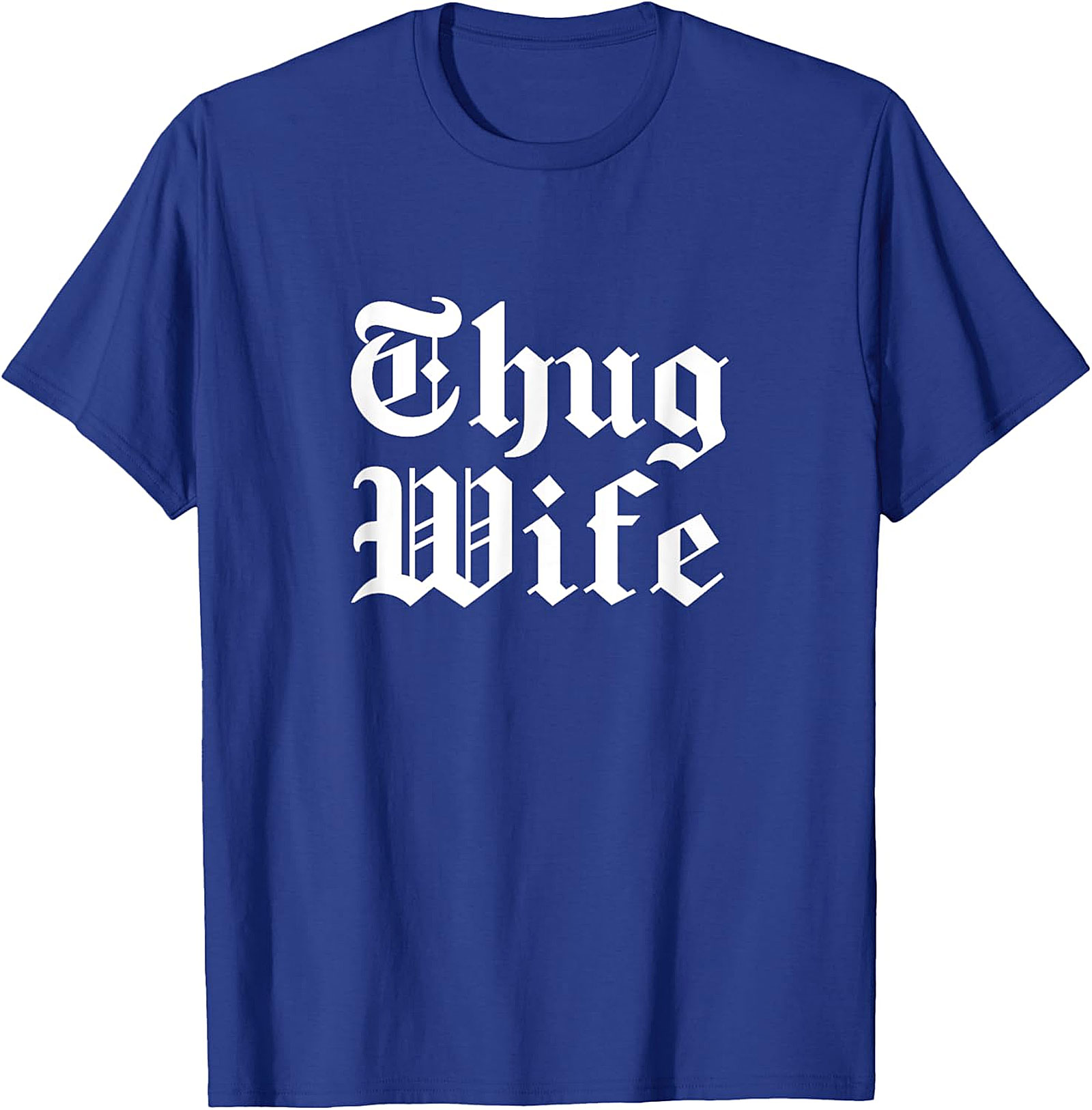 Thug Wife T-Shirt | Funny Graphic Tee for Her | Soft Cotton