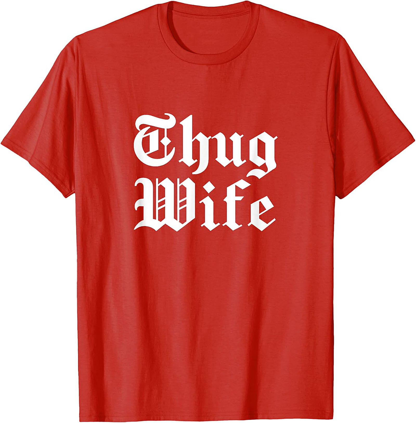 Thug Wife T-Shirt | Funny Graphic Tee for Her | Soft Cotton
