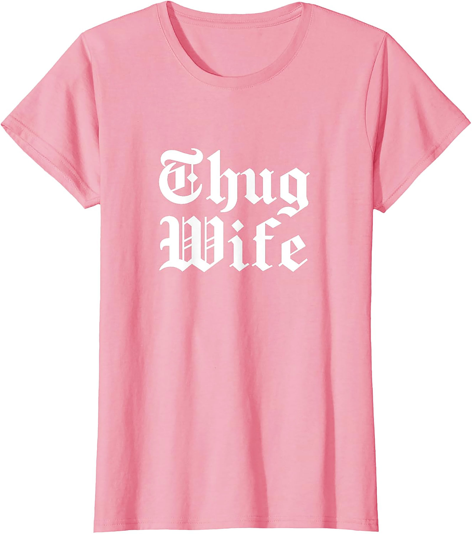 Thug Wife T-Shirt | Funny Graphic Tee for Her | Soft Cotton