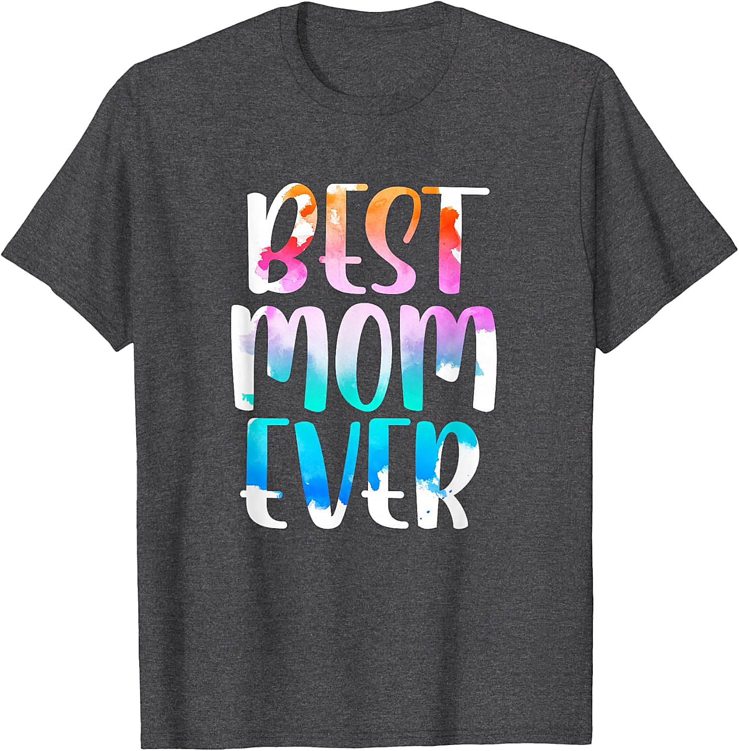 Best Mom Ever Watercolor T-shirt Soft Cotton Graphic Tee