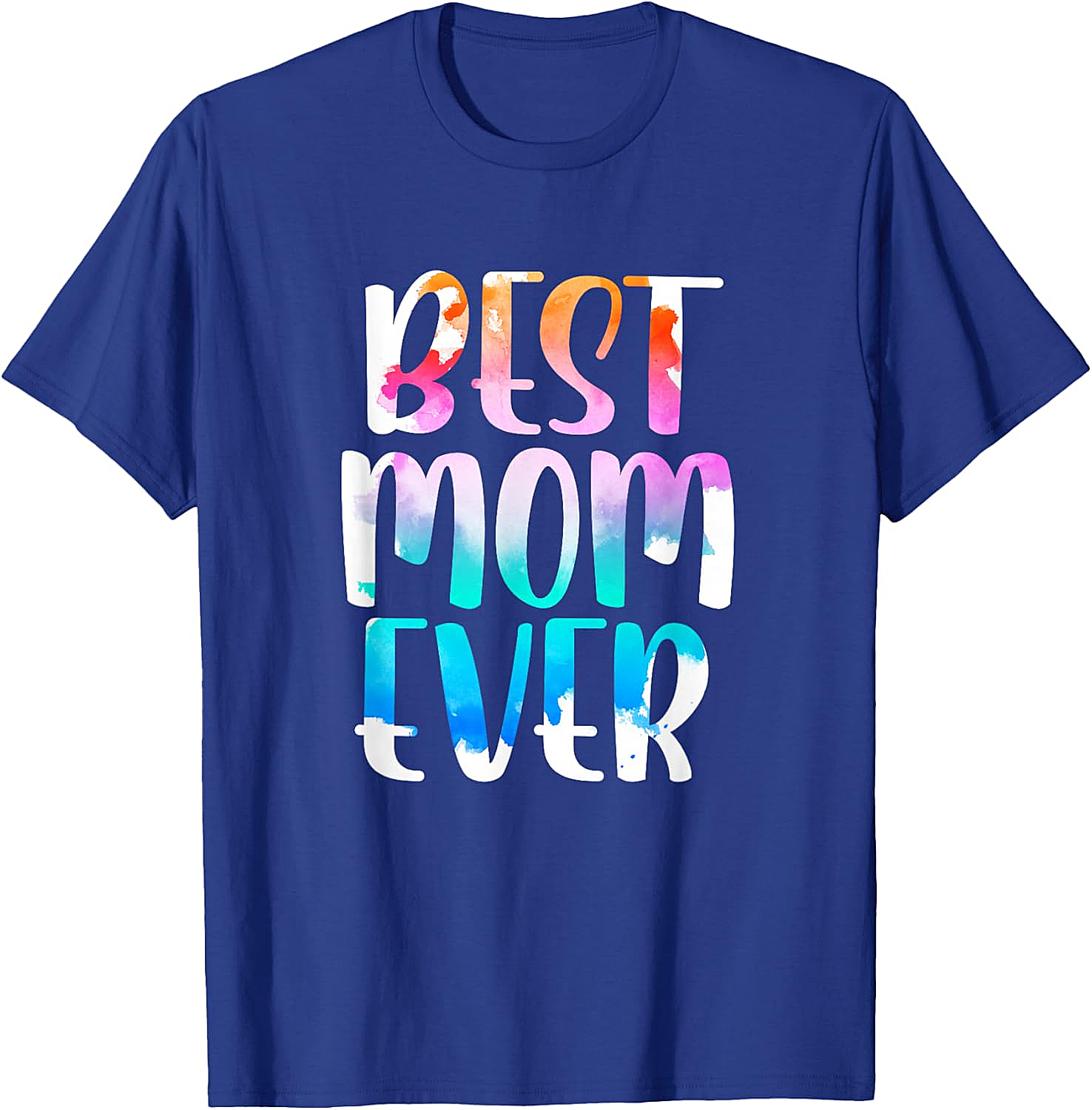 Best Mom Ever Watercolor T-shirt Soft Cotton Graphic Tee