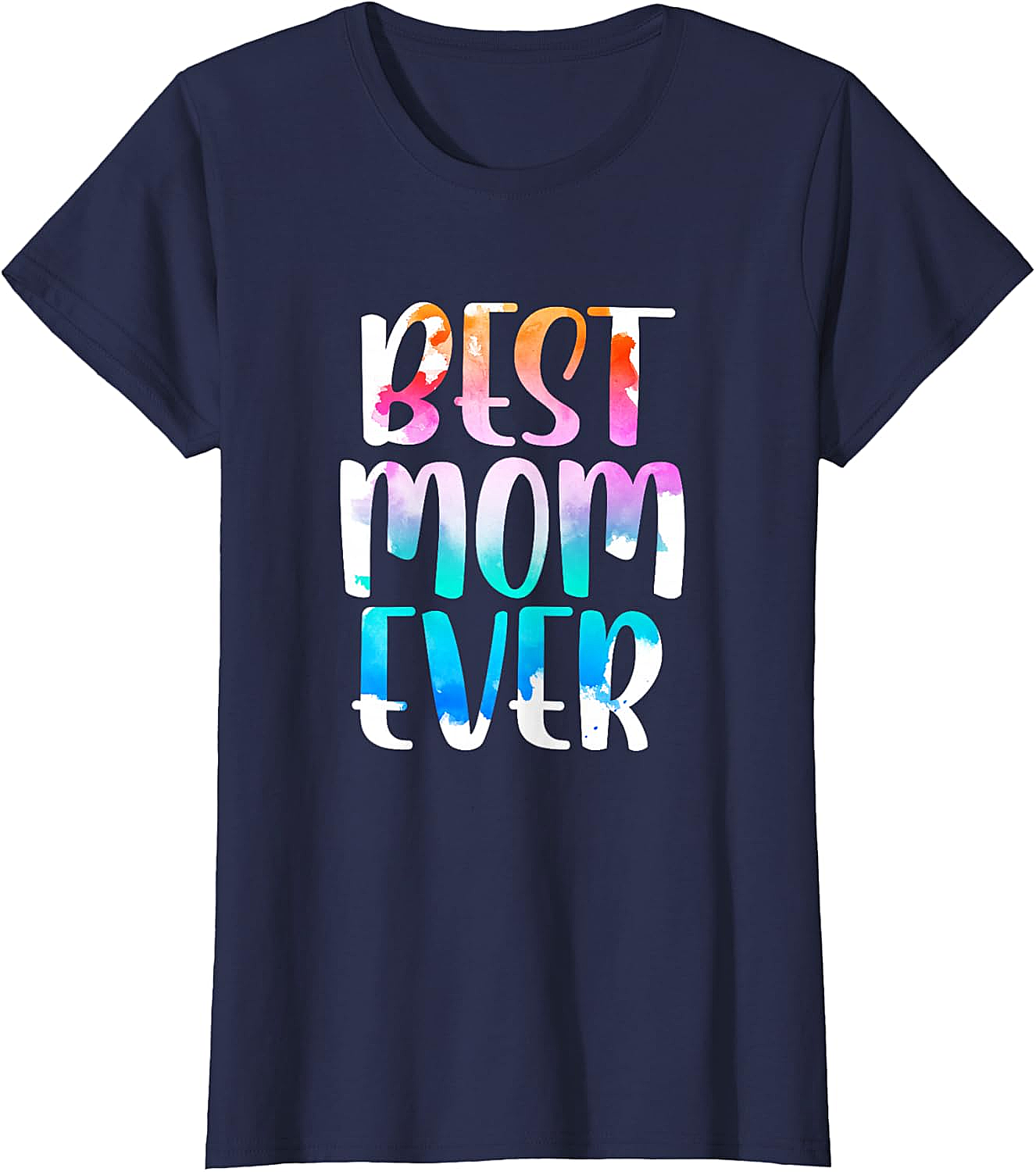 Best Mom Ever Watercolor T-shirt Soft Cotton Graphic Tee