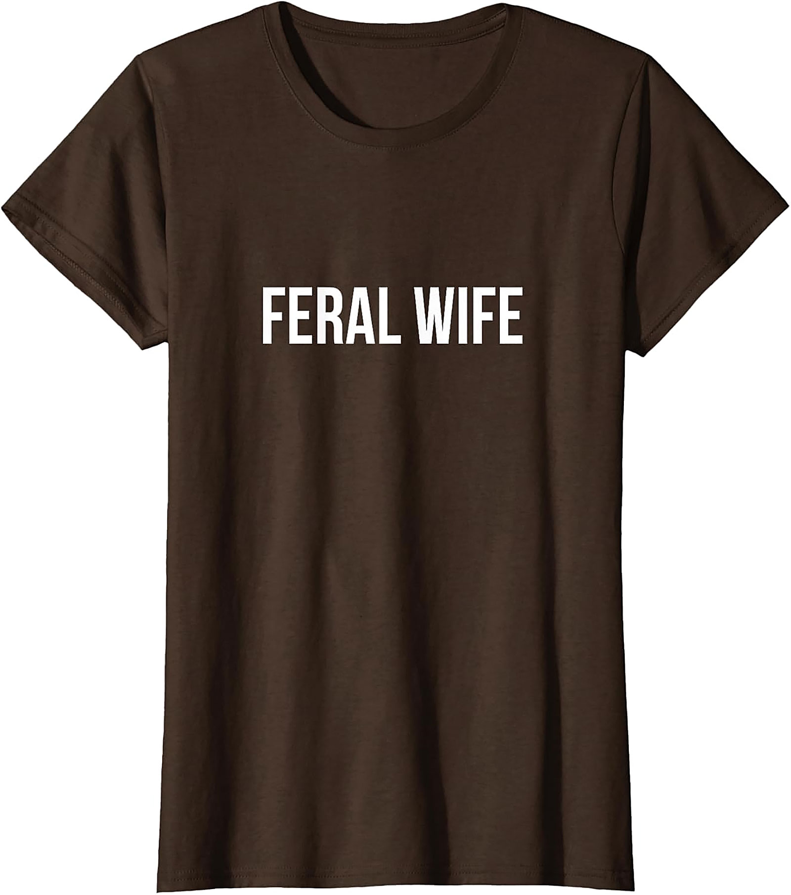 Feral Wife T-Shirt | Funny Graphic Tee for Women | Soft Cotton