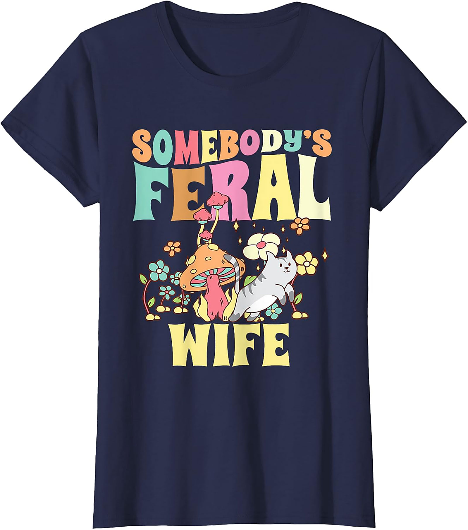 Somebody's Feral Wife T-shirt | Retro Cat Graphic Tee