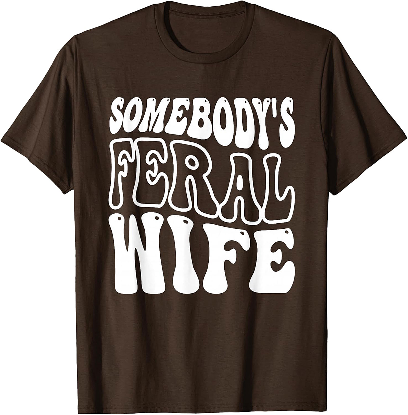 Somebody's Feral Wife T-Shirt | Funny Retro Graphic Tee
