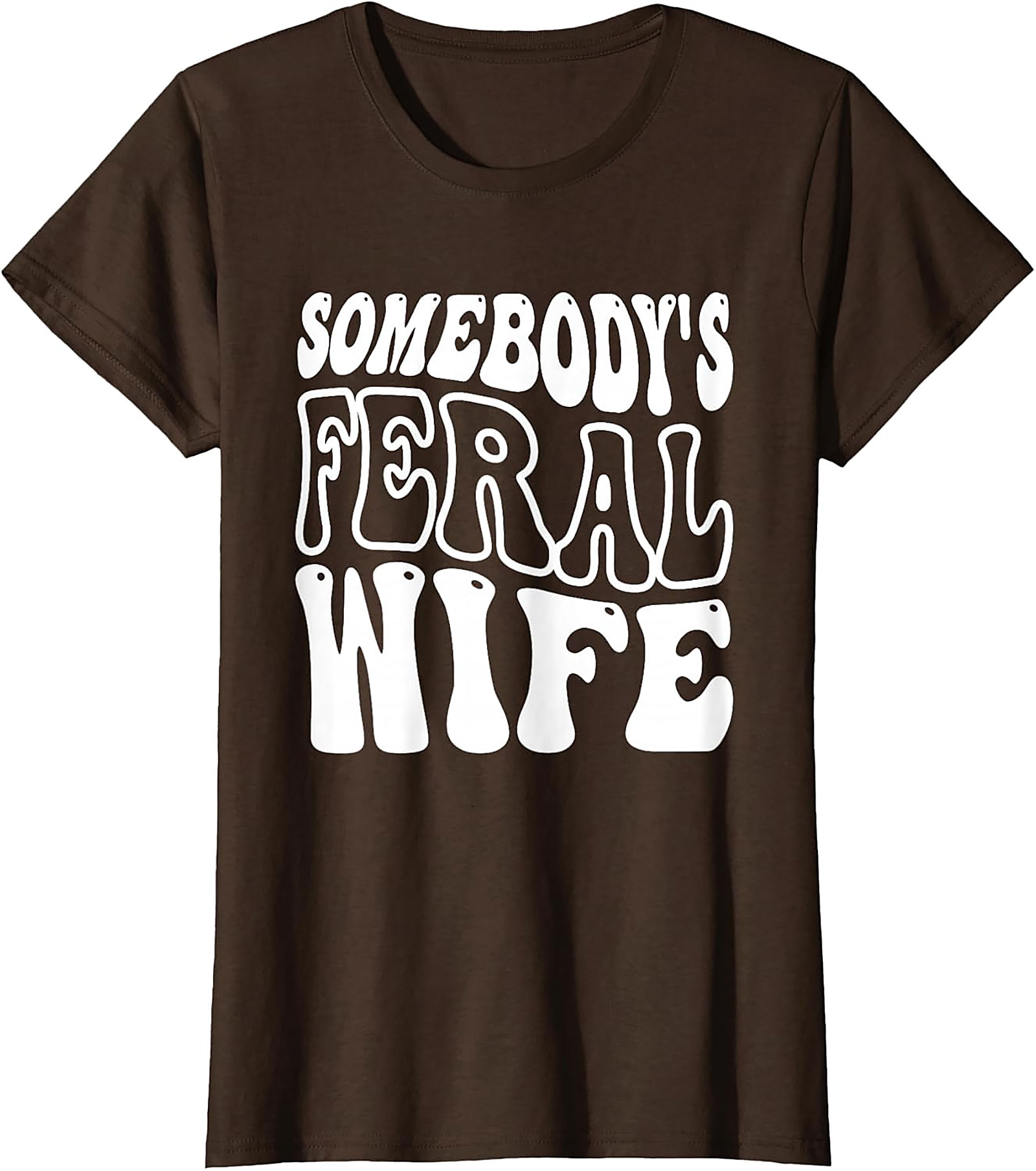 Somebody's Feral Wife T-Shirt | Funny Retro Graphic Tee