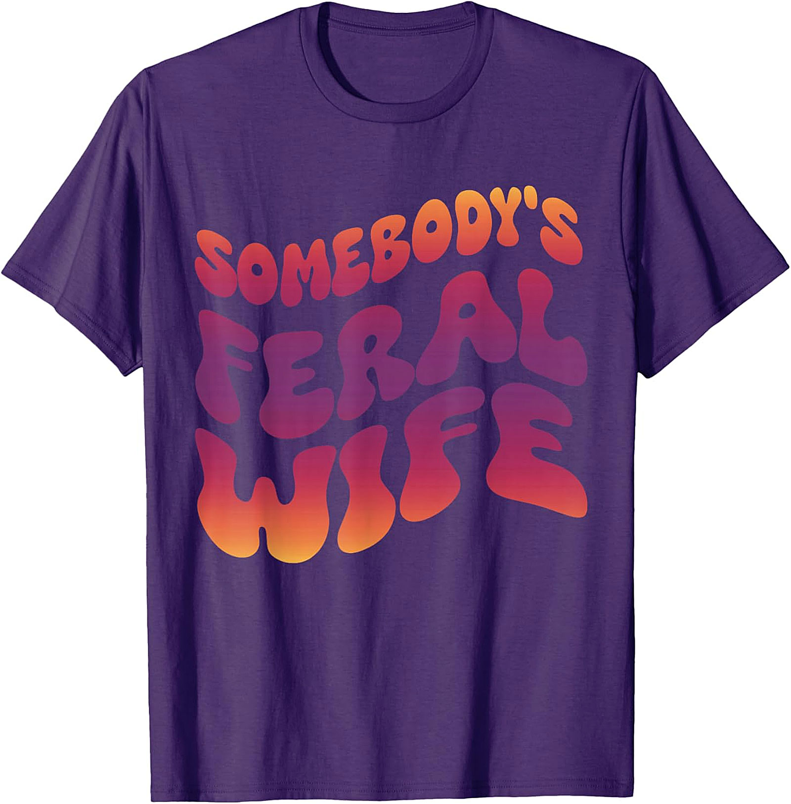 Somebody's Feral Wife T-Shirt | Funny Retro Graphic Tee