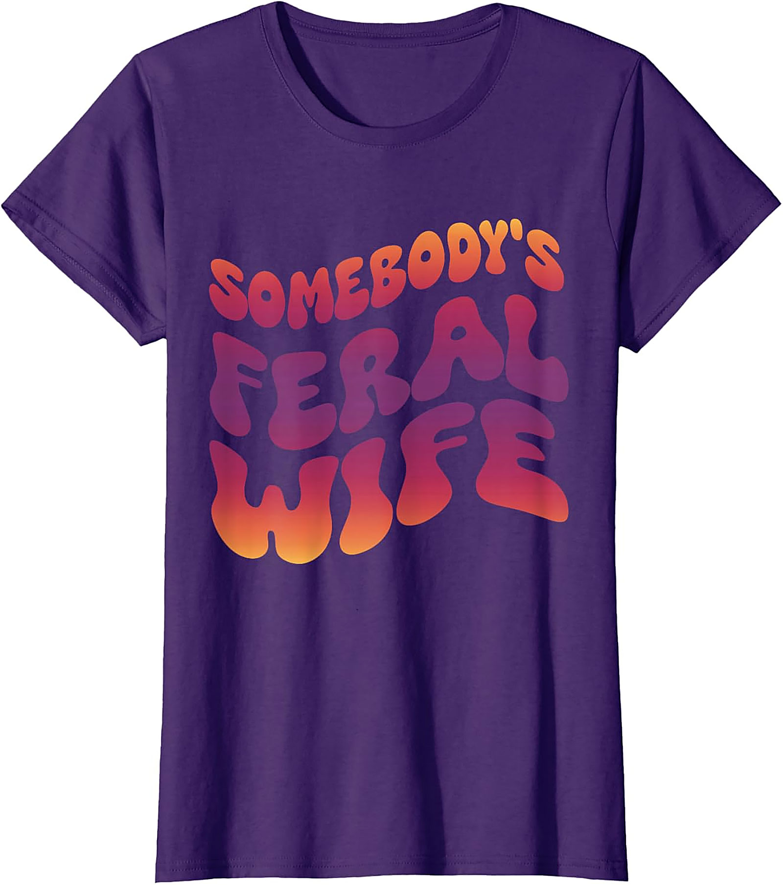 Somebody's Feral Wife T-Shirt | Funny Retro Graphic Tee