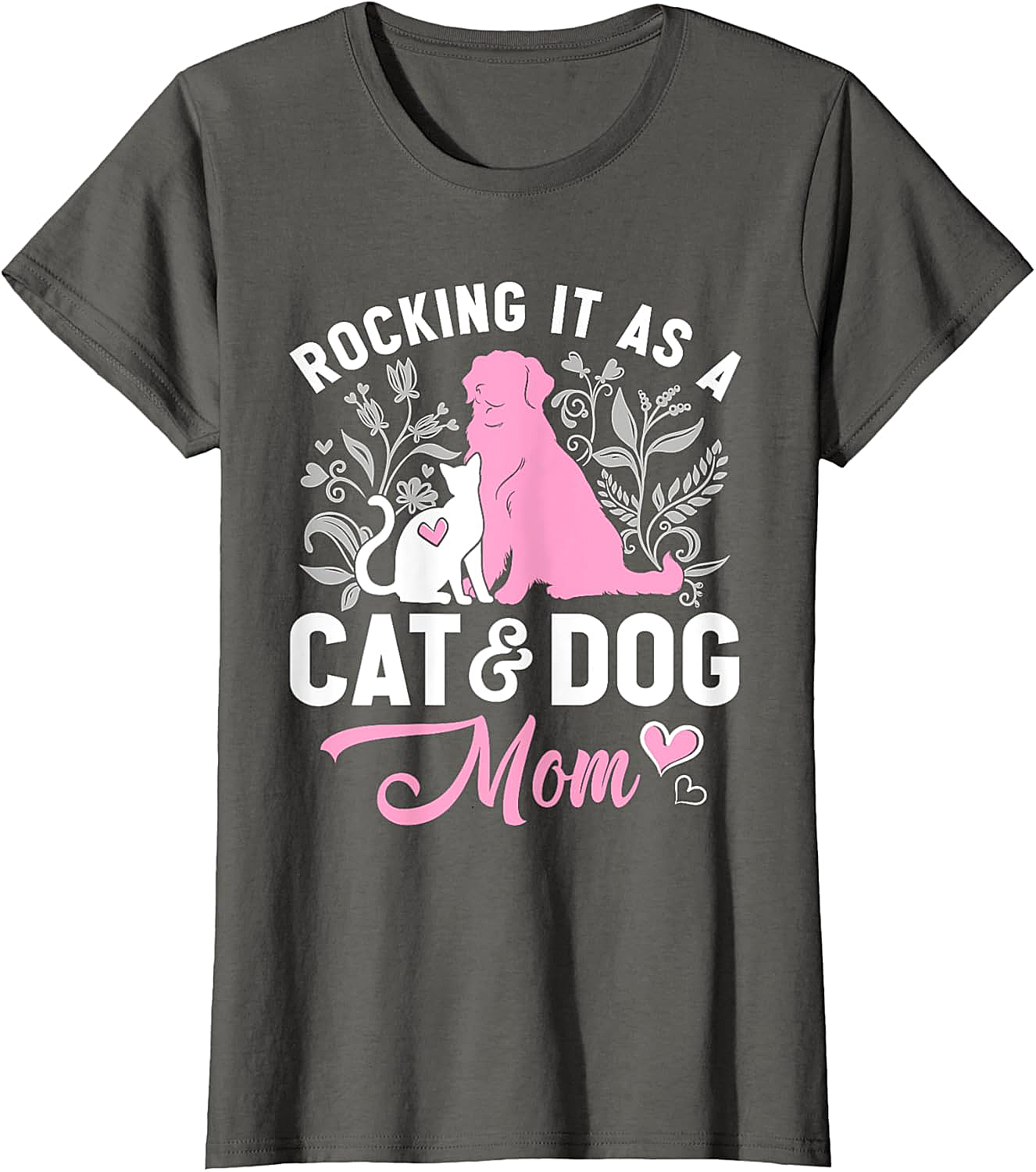 Rocking It As A Cat and Dog Mom T-Shirt Cute Pet Gift