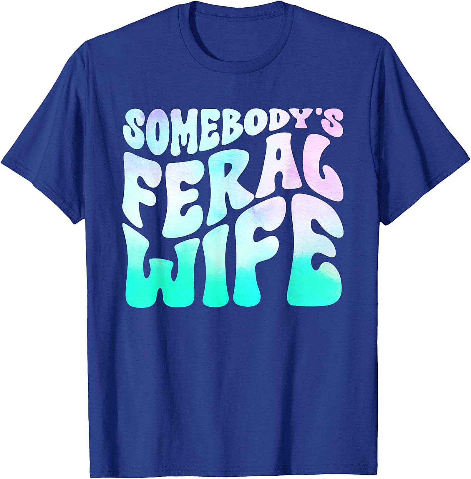Somebody's Feral Wife T-shirt | Funny Retro Graphic Tee