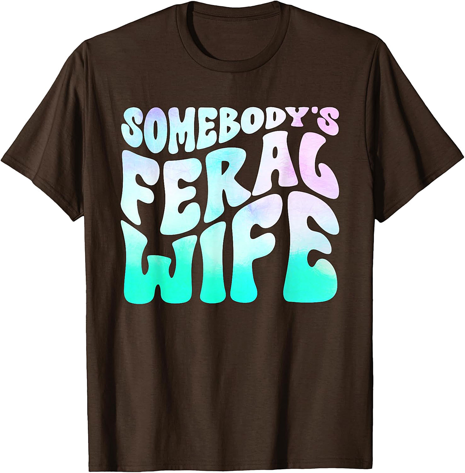 Somebody's Feral Wife T-shirt | Funny Retro Graphic Tee