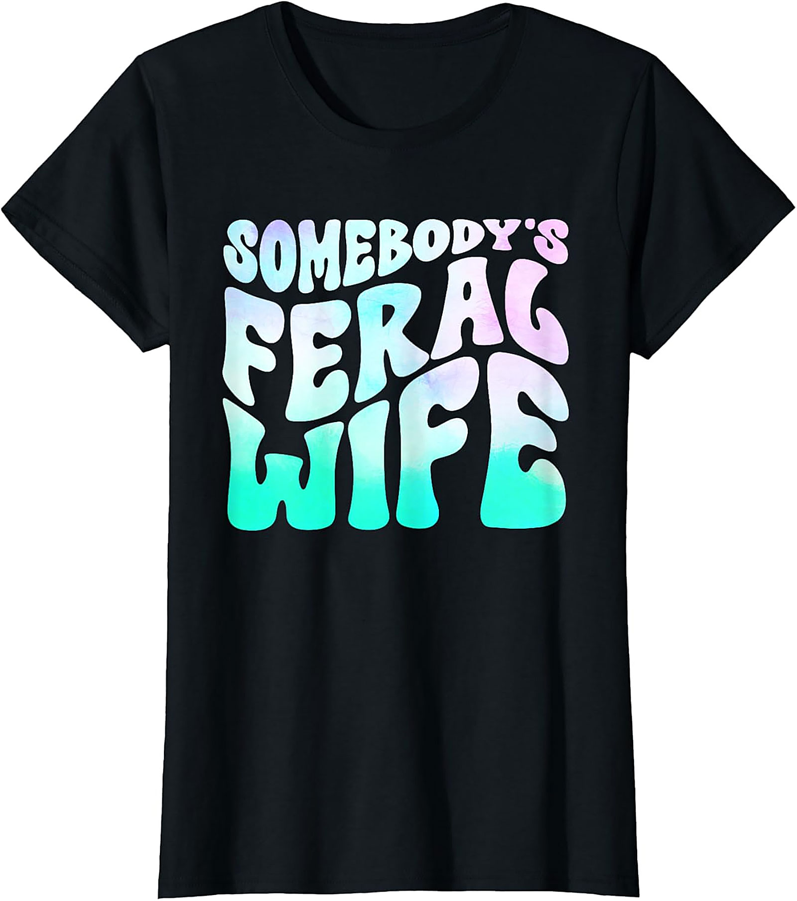 Somebody's Feral Wife T-shirt | Funny Retro Graphic Tee