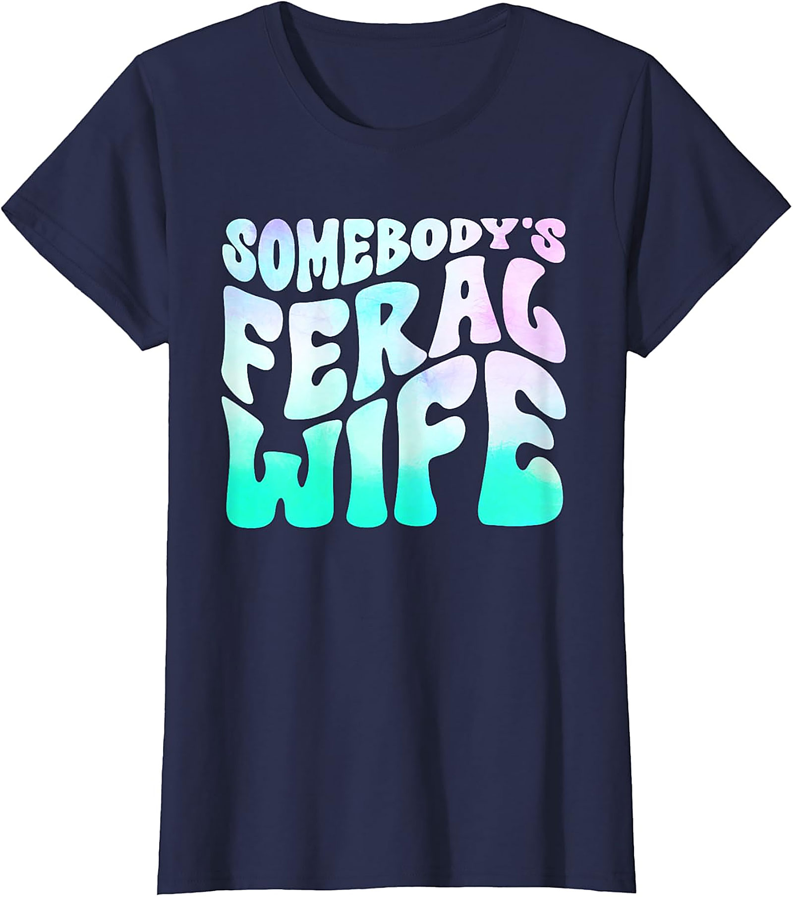 Somebody's Feral Wife T-shirt | Funny Retro Graphic Tee