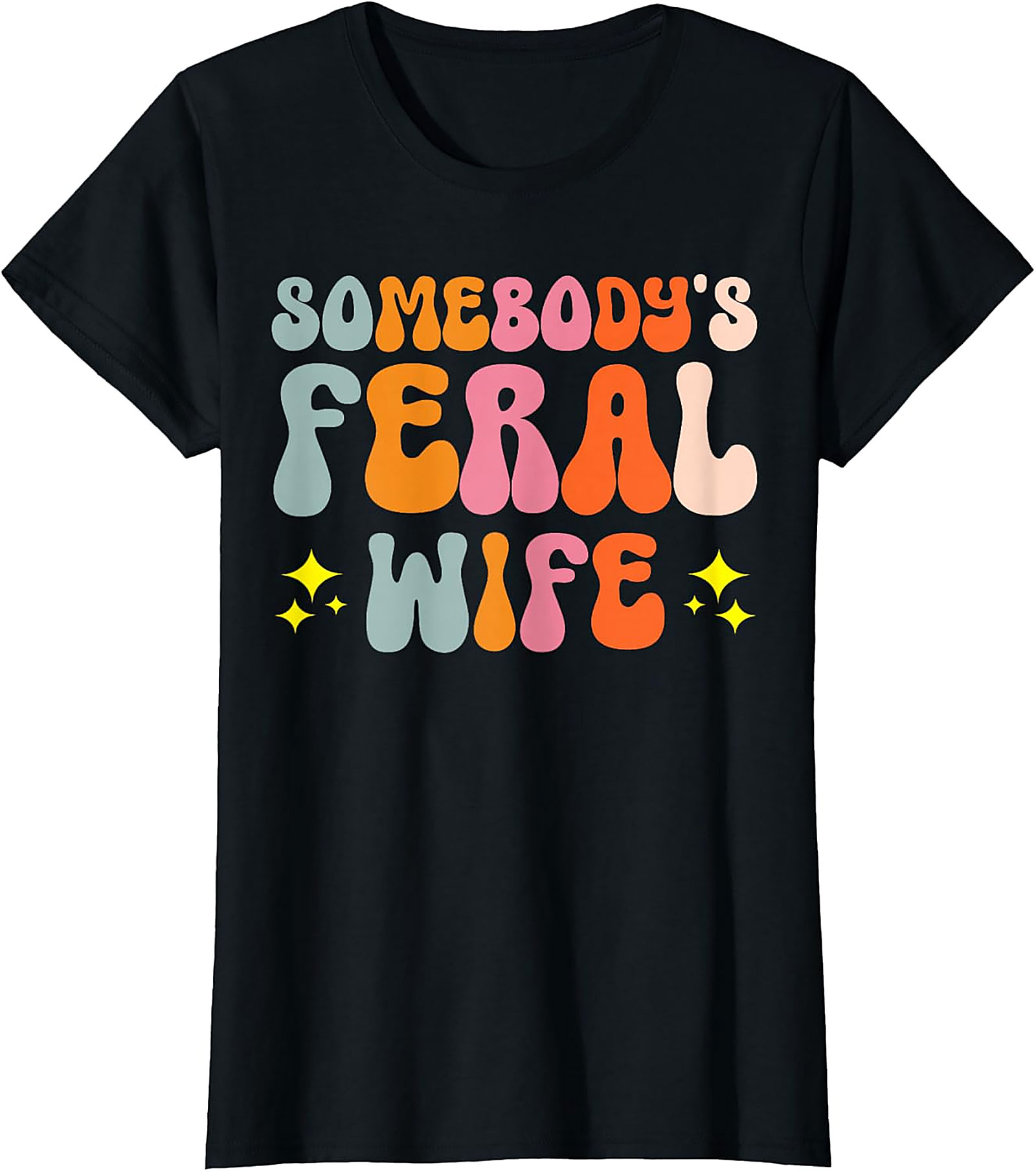 Somebody's Feral Wife T-shirt | Funny Retro Graphic Tee