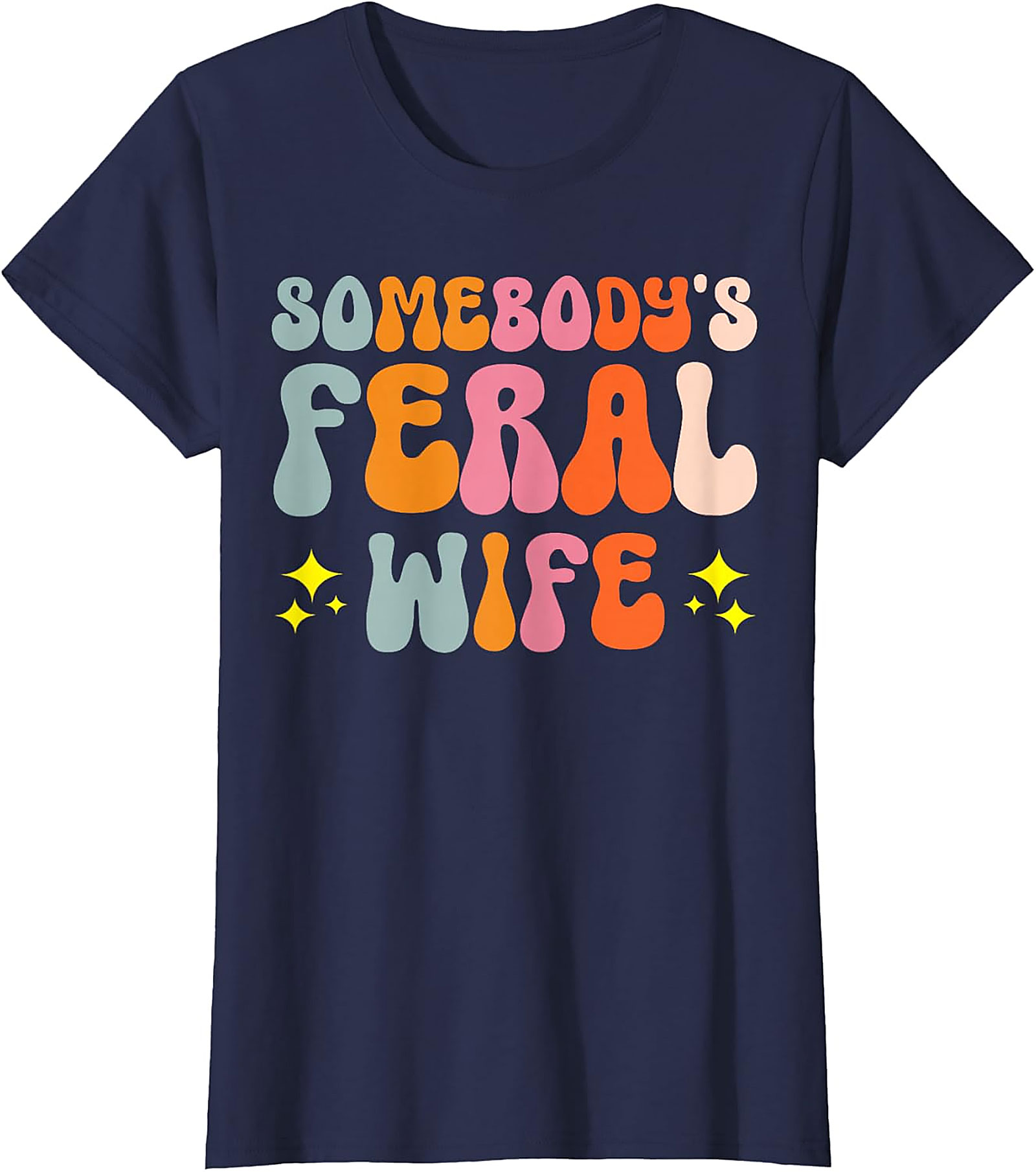 Somebody's Feral Wife T-shirt | Funny Retro Graphic Tee