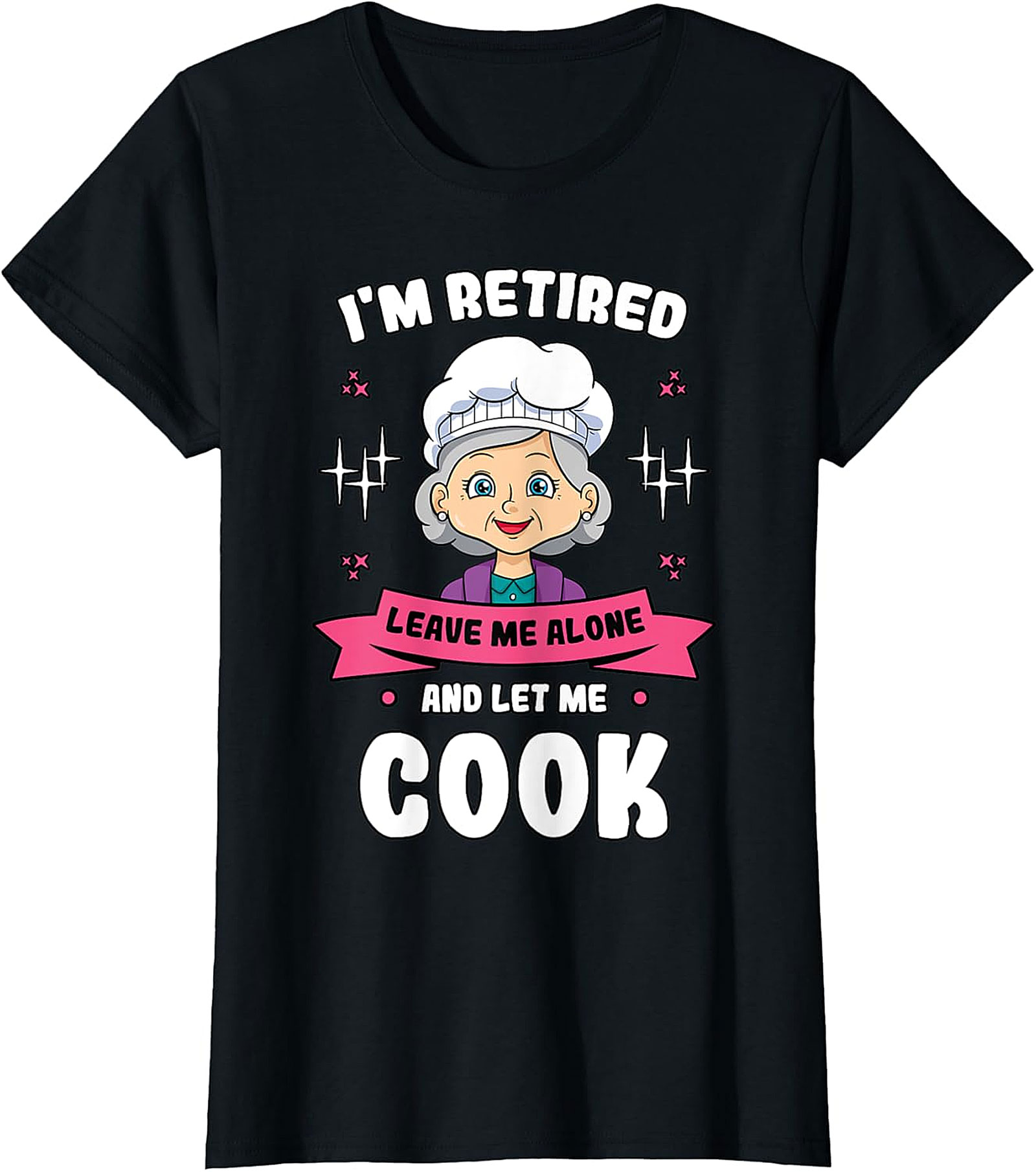  Retired Cook Funny T-Shirt - Grandma Chef Graphic Tee