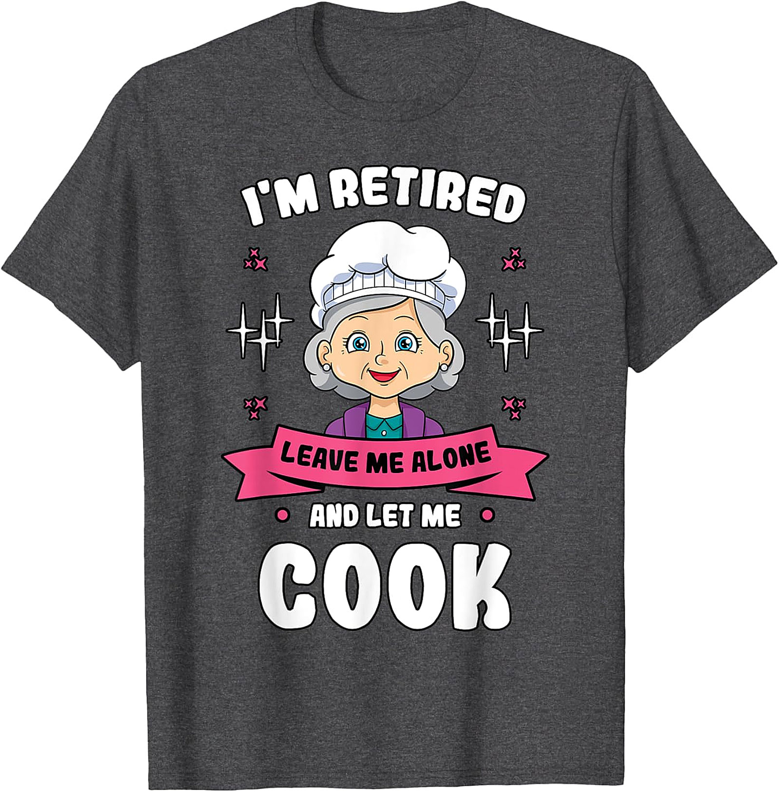  Retired Cook Funny T-Shirt - Grandma Chef Graphic Tee