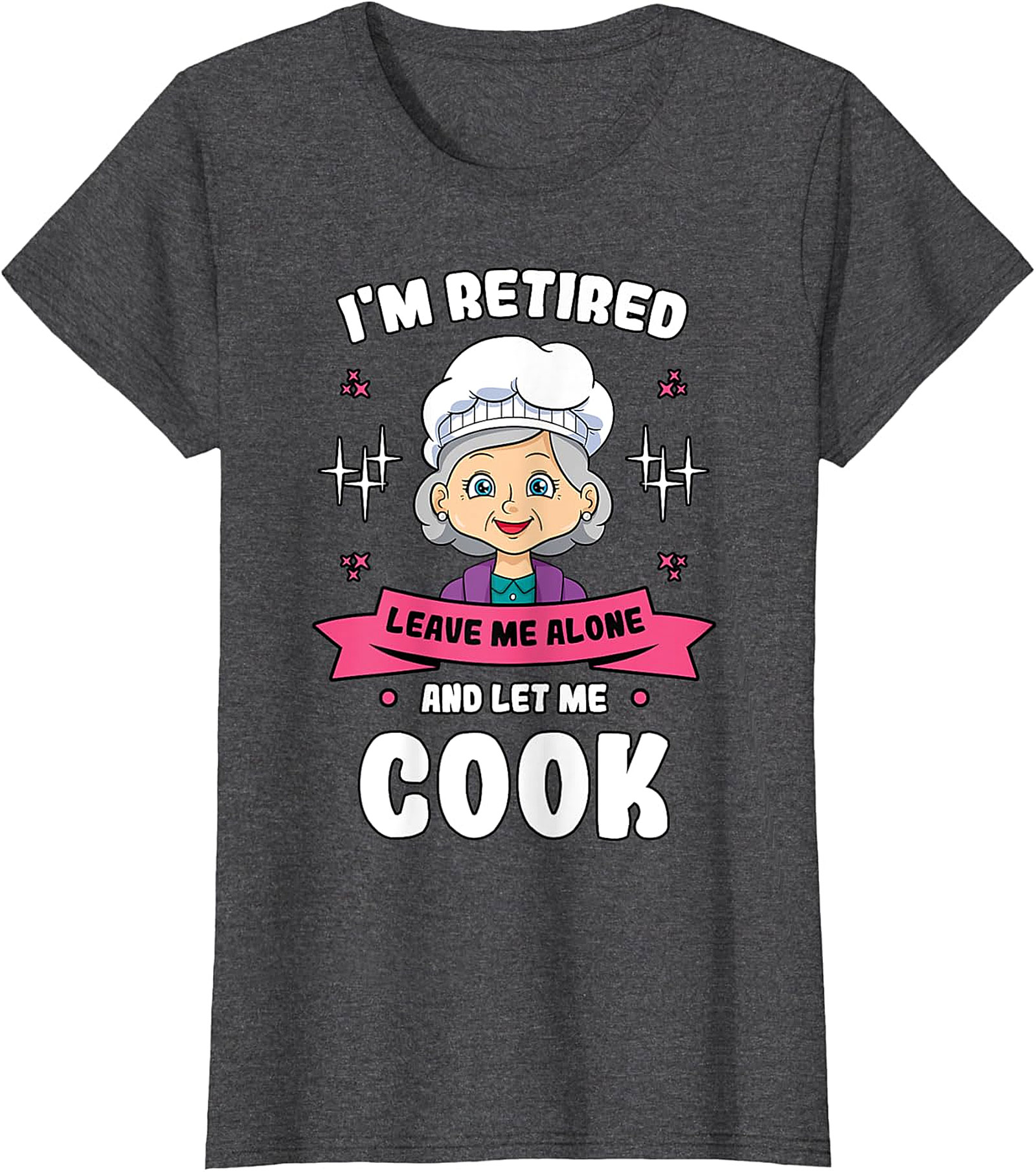  Retired Cook Funny T-Shirt - Grandma Chef Graphic Tee