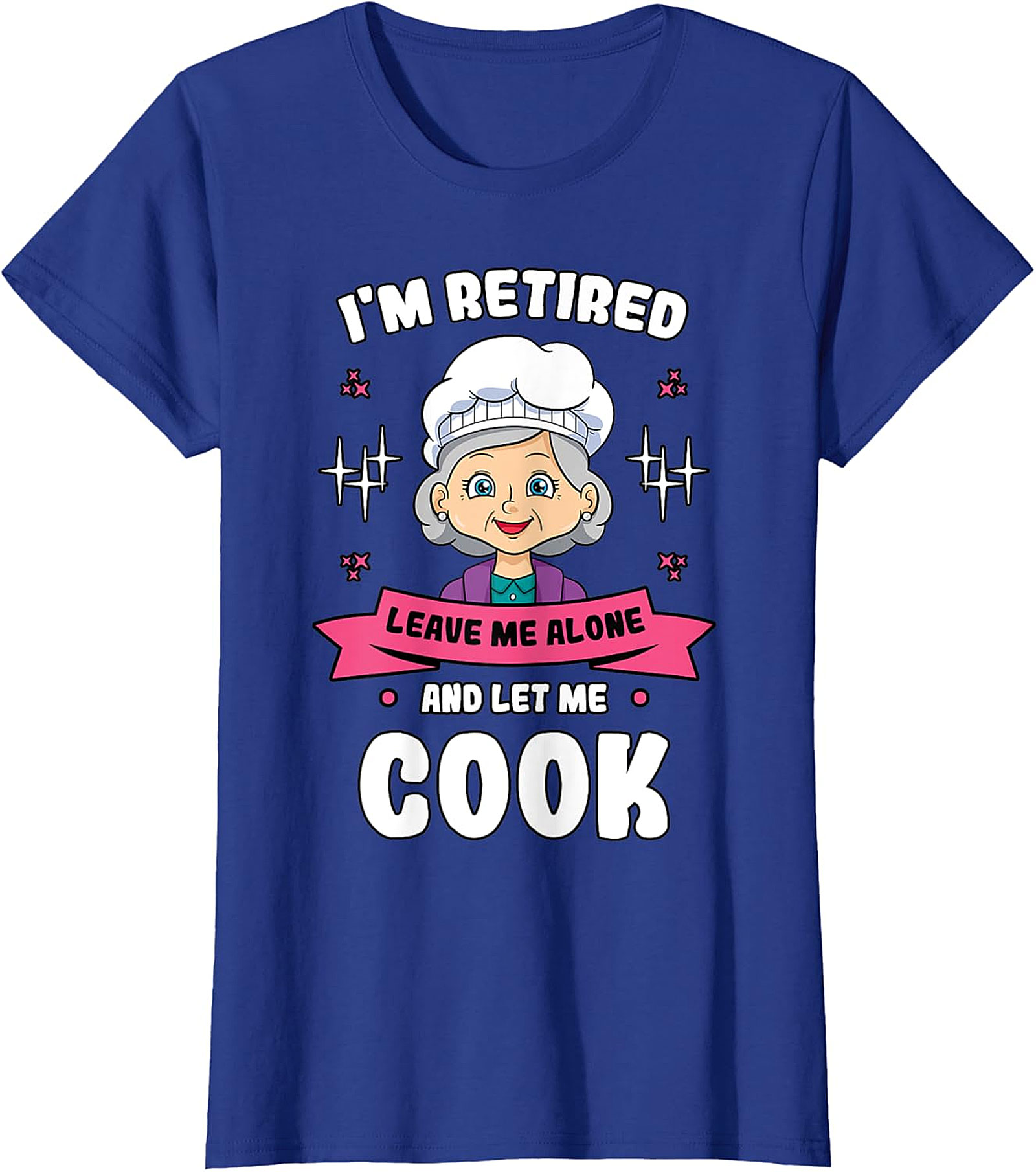  Retired Cook Funny T-Shirt - Grandma Chef Graphic Tee