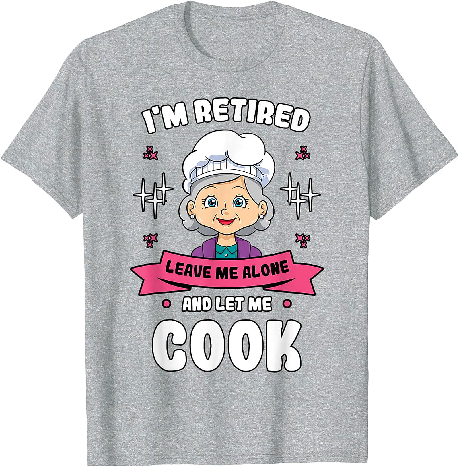  Retired Cook Funny T-Shirt - Grandma Chef Graphic Tee