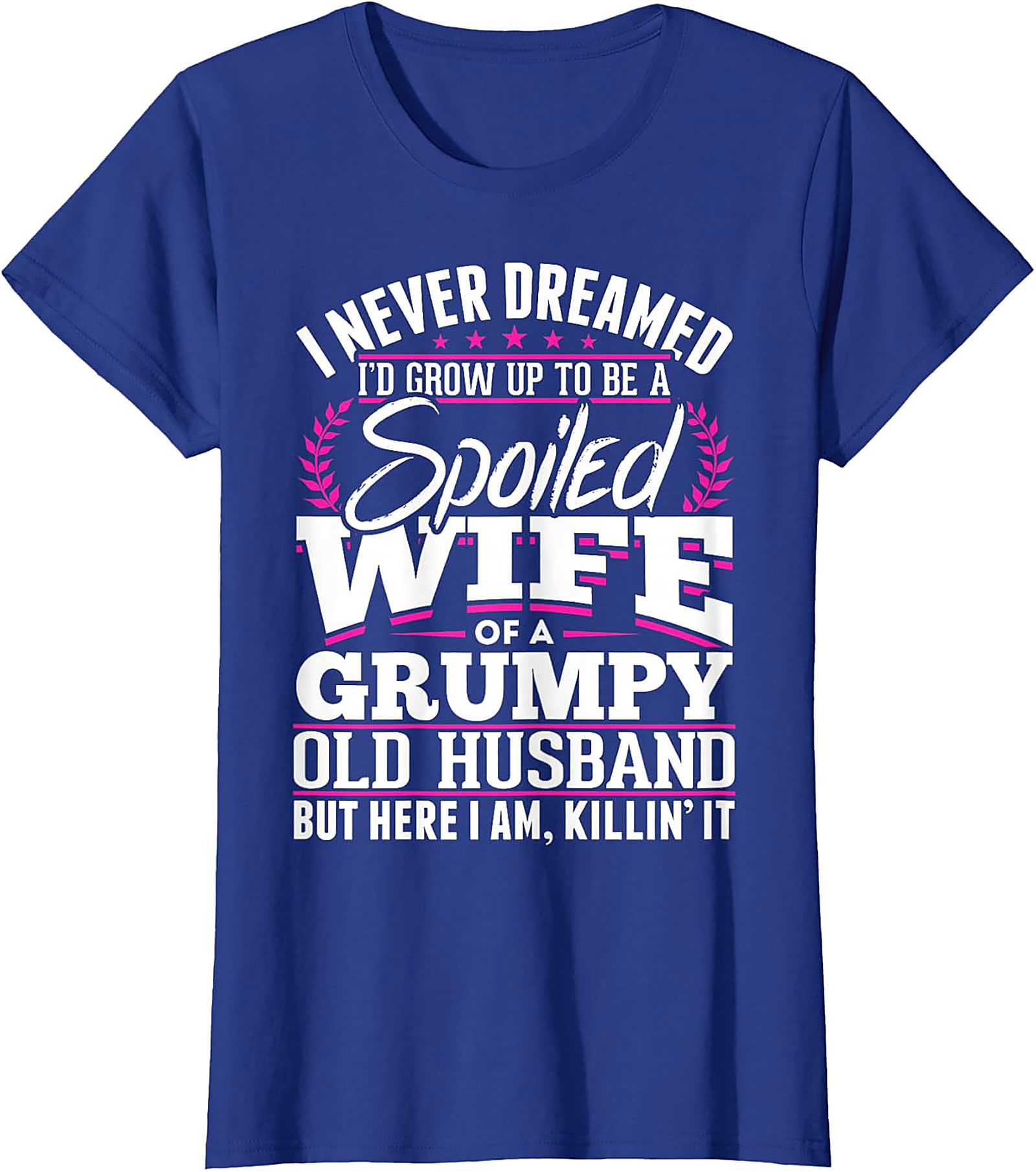 Spoiled Wife Grumpy Husband T-Shirt | Funny Graphic Tee