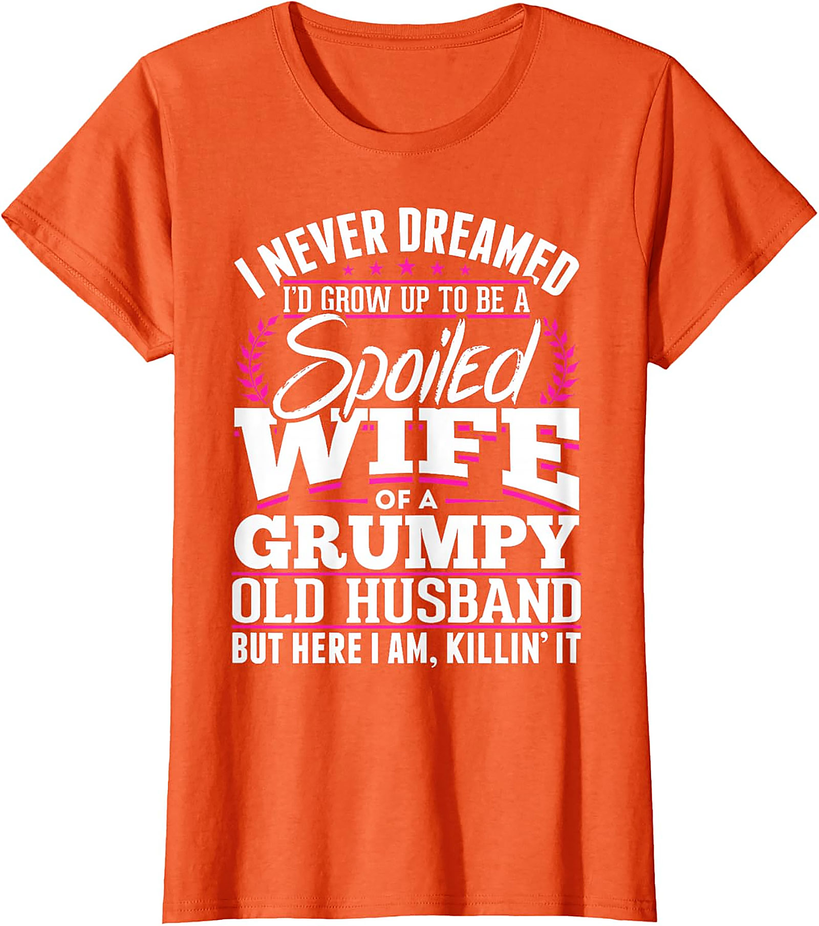Spoiled Wife Grumpy Husband T-Shirt | Funny Graphic Tee