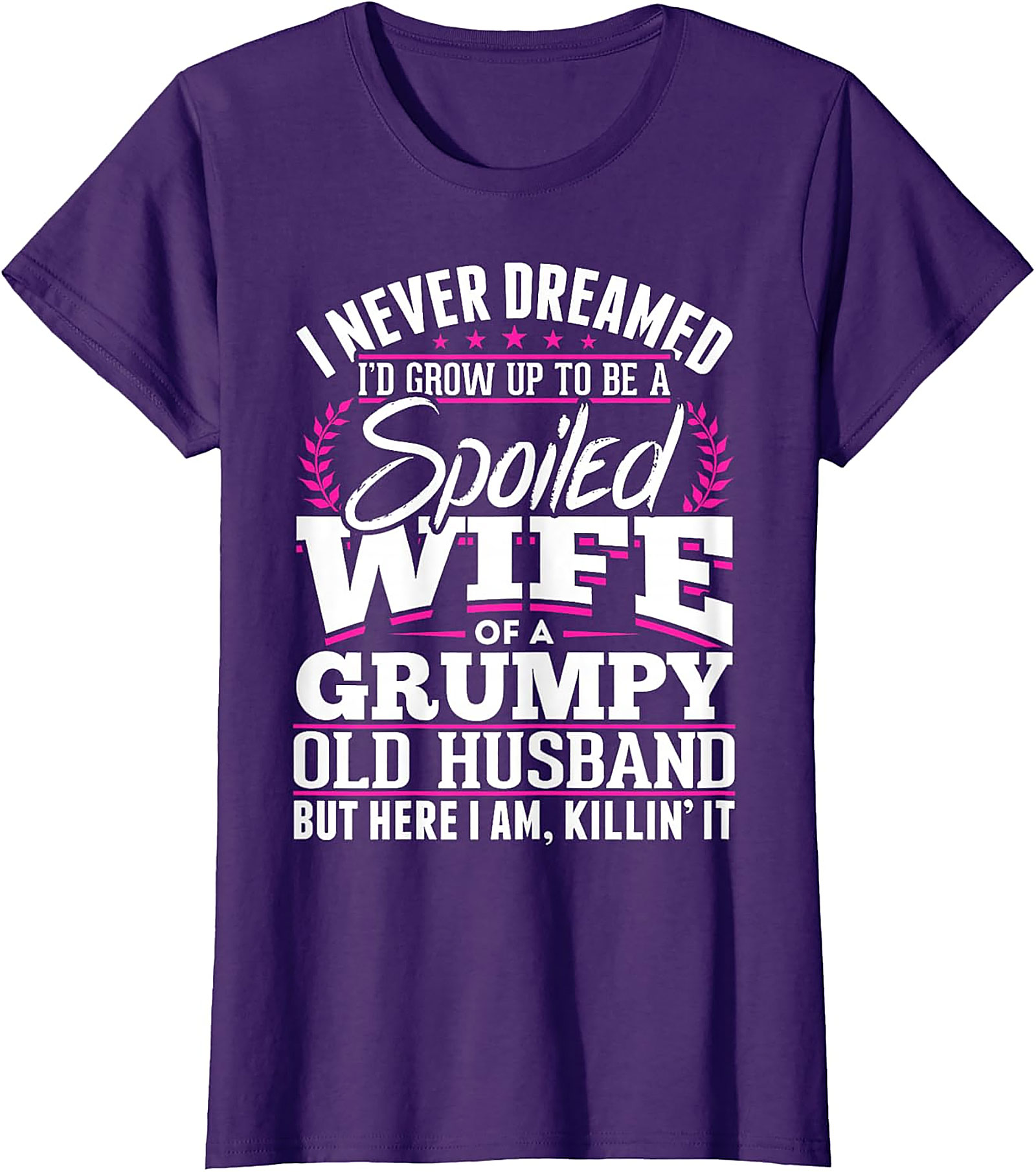 Spoiled Wife Grumpy Husband T-Shirt | Funny Graphic Tee