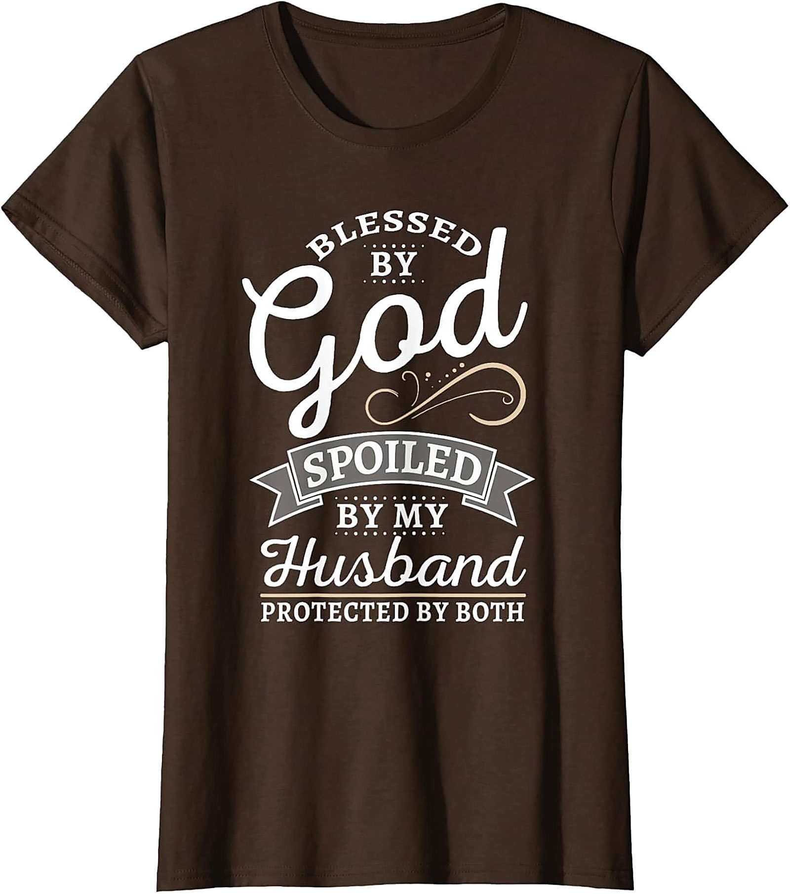 Blessed By God Spoiled By Husband T-Shirt | Christian Wife Gift