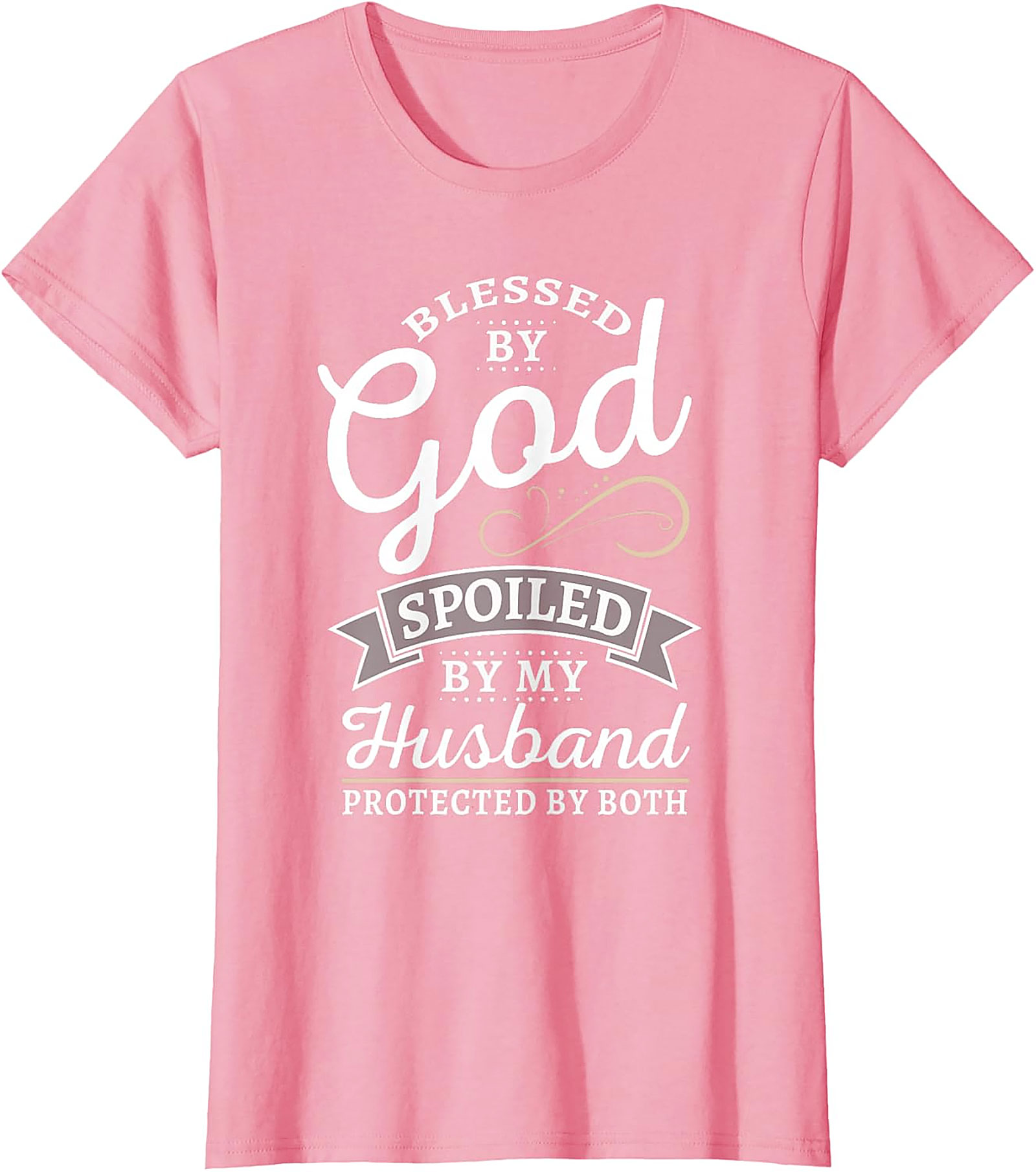 Blessed By God Spoiled By Husband T-Shirt | Christian Wife Gift