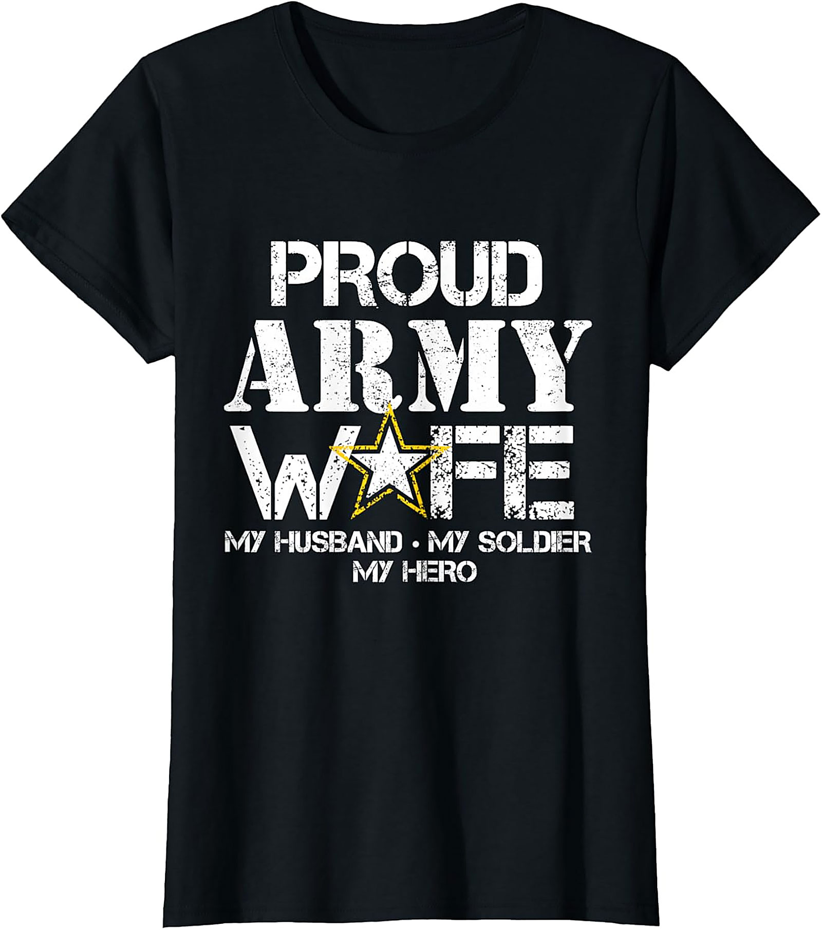 Proud Army Wife T-Shirt | My Husband My Hero Graphic Tee