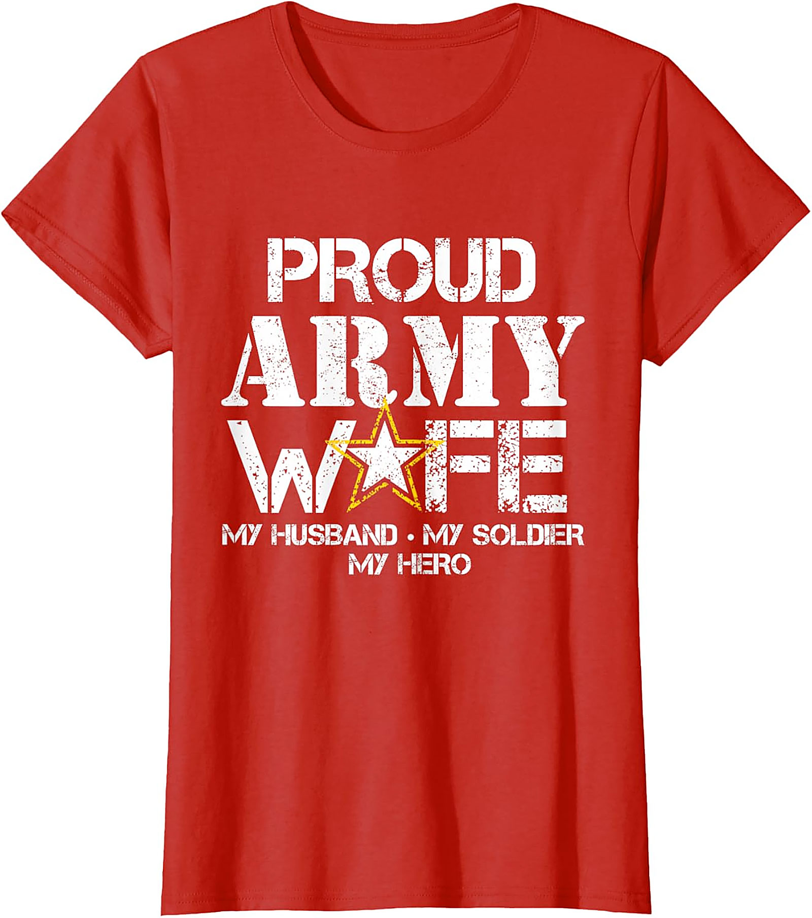 Proud Army Wife T-Shirt | My Husband My Hero Graphic Tee