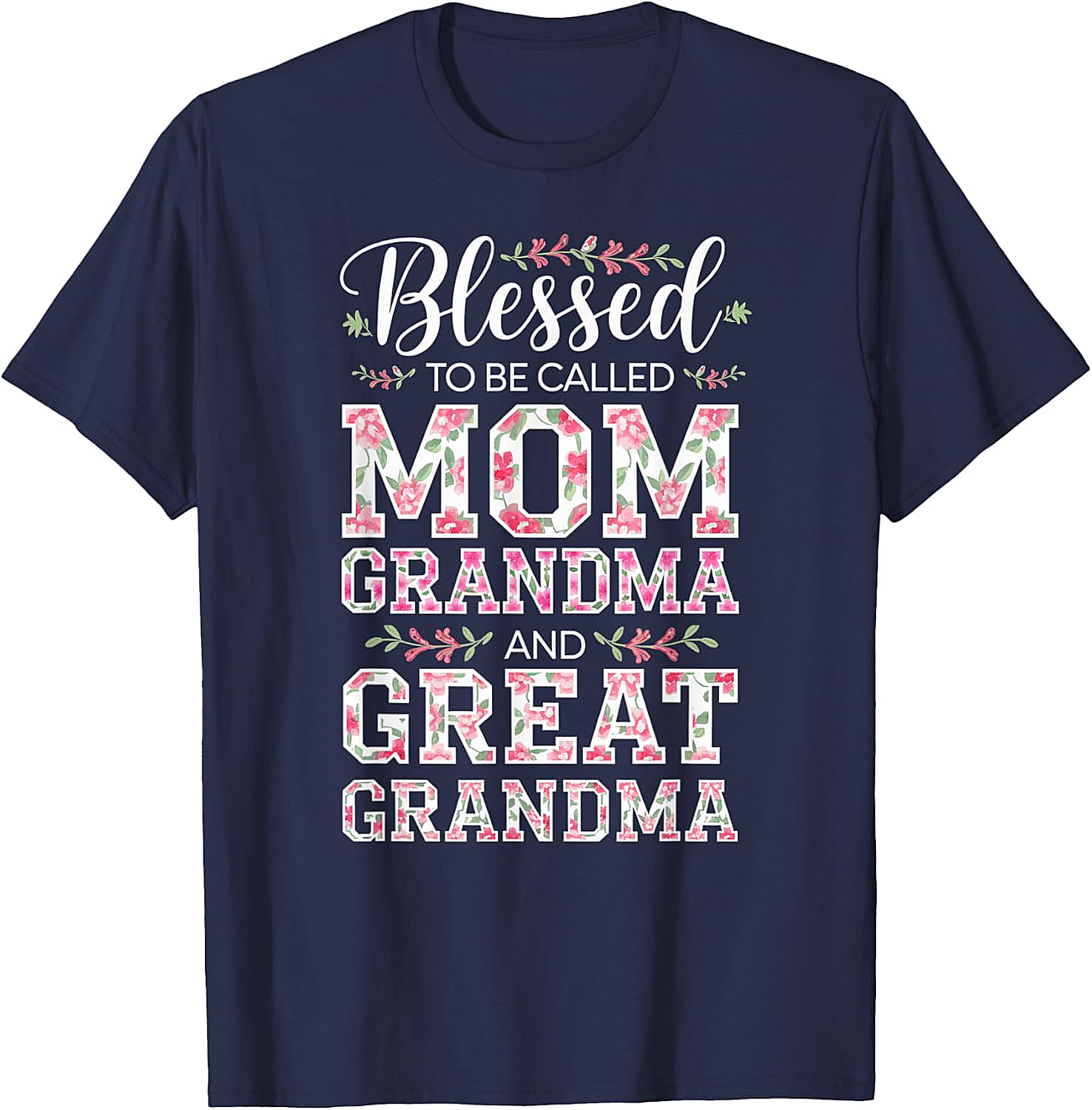  Blessed Mom Grandma Great Grandma T-Shirt Floral Gift Tee